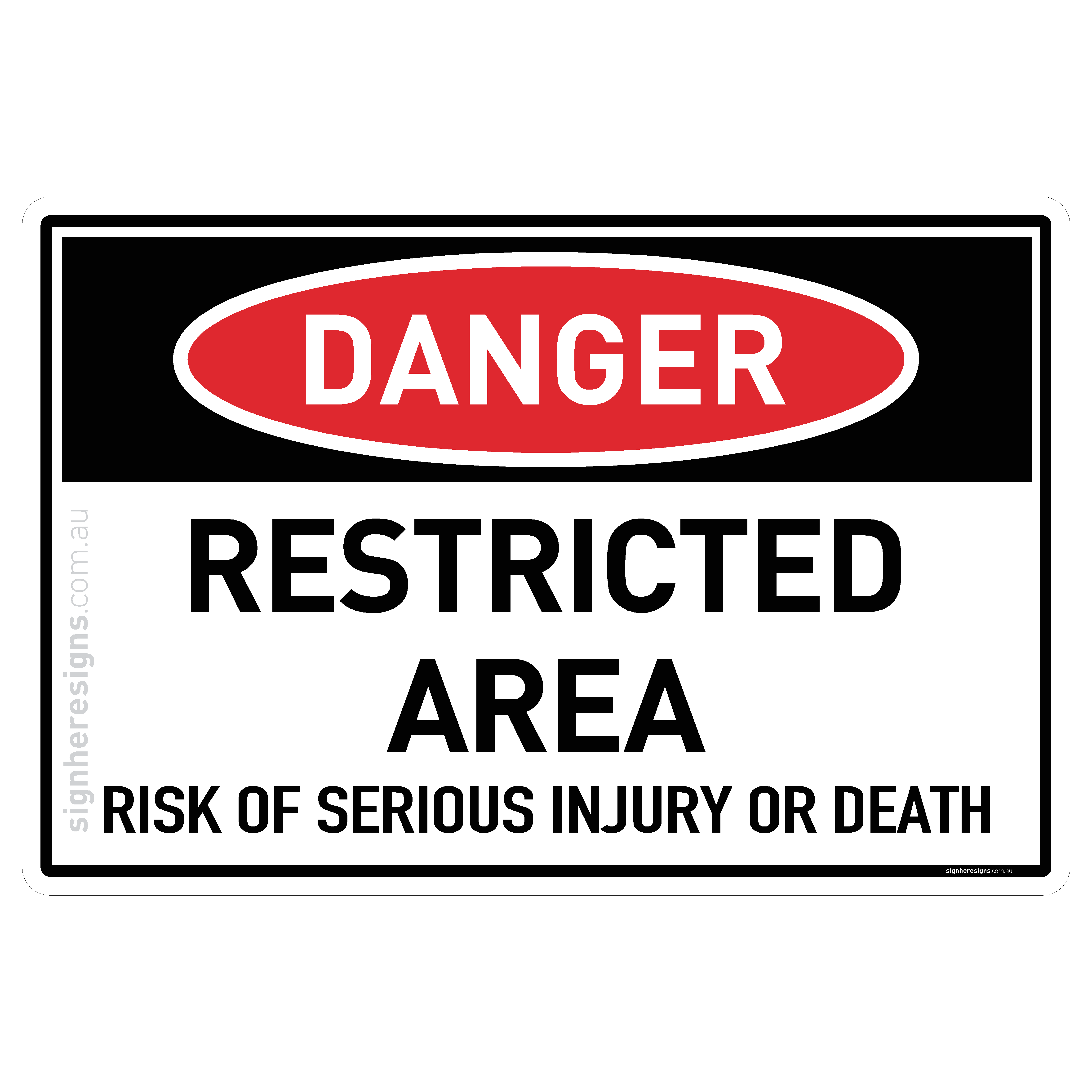 Restricted Area - Risk of Serious Injury or Death Danger Sign | Sign ...