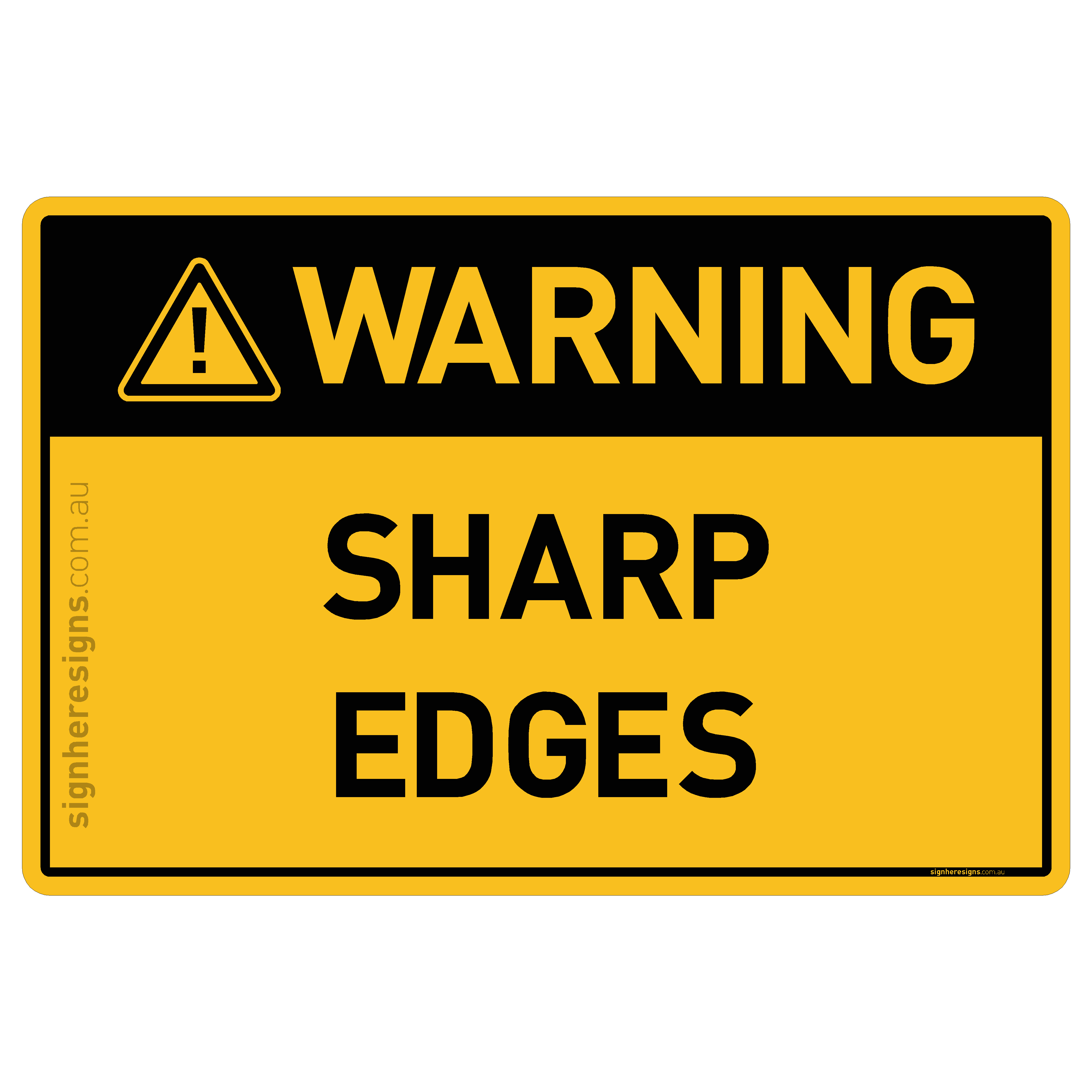 Sharp Edges Warning Sign | Buy Online – Sign Here Signs