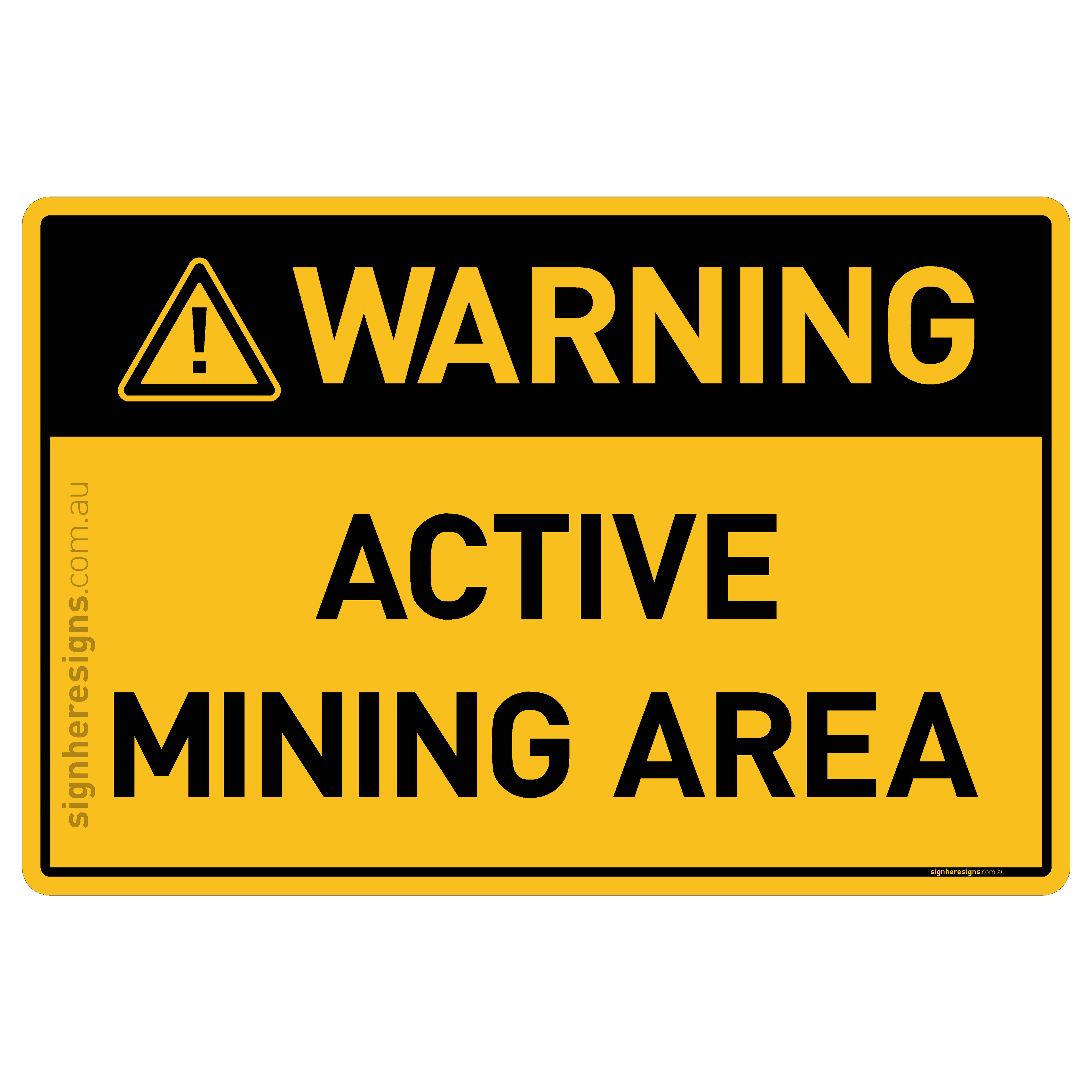 Active Mining Area - Warning