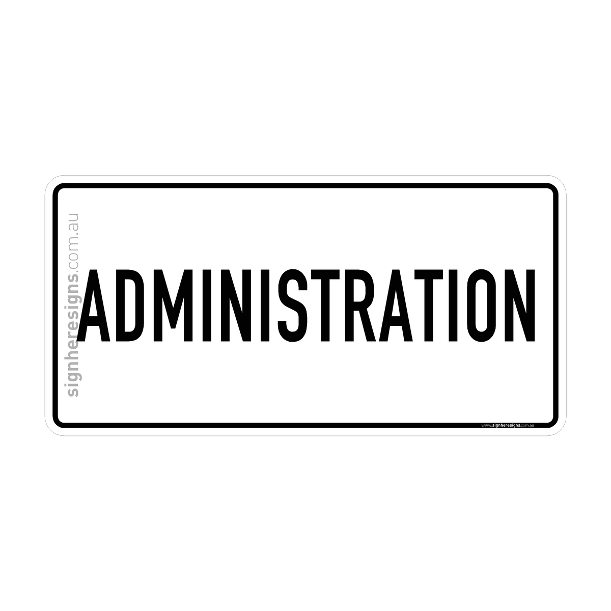 Administration Sign - Directional – Sign Here Signs