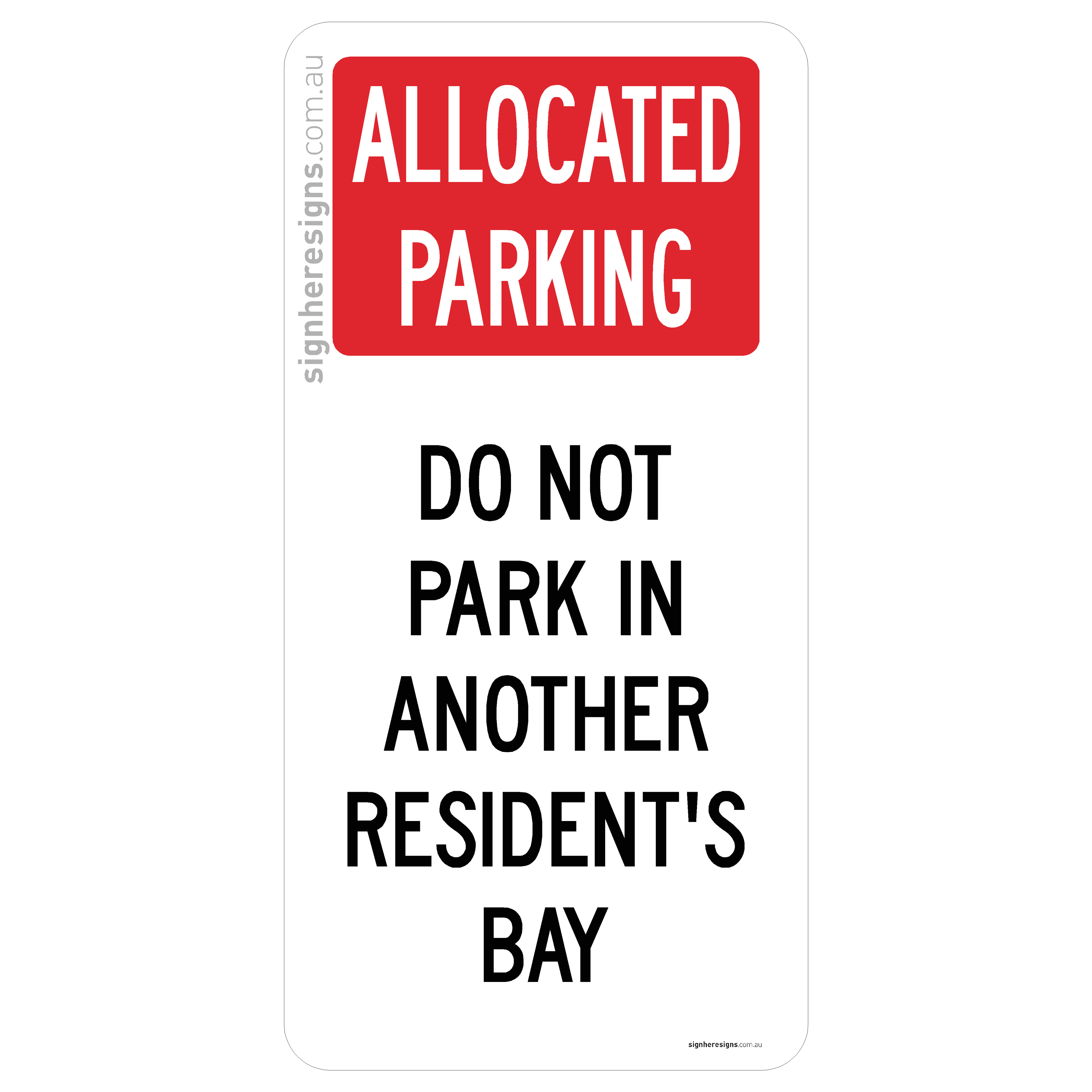Allocated Parking - Do Not Park In Another Resident's Bay