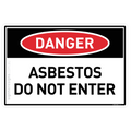 Asbestos - Do Not Enter - Danger