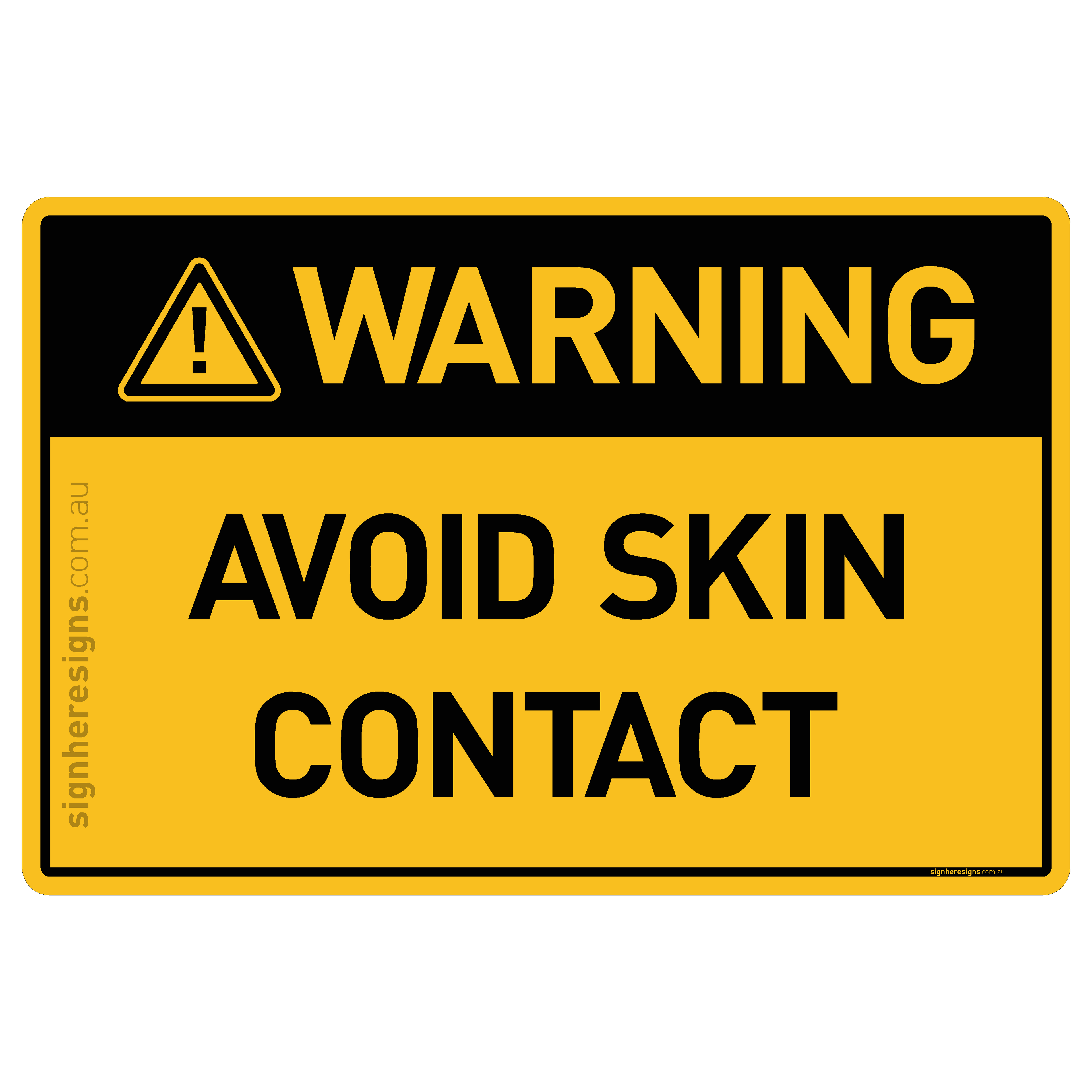 Avoid Skin Contact - Warning