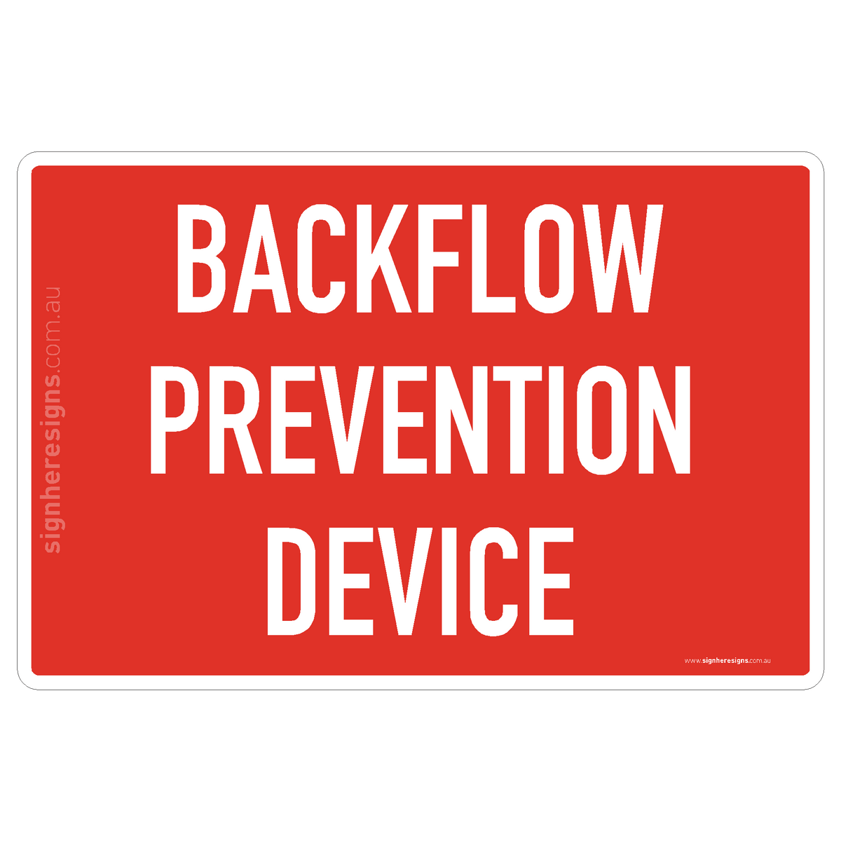Backflow Prevention Device Sign - Fire & Emergency – Sign Here Signs