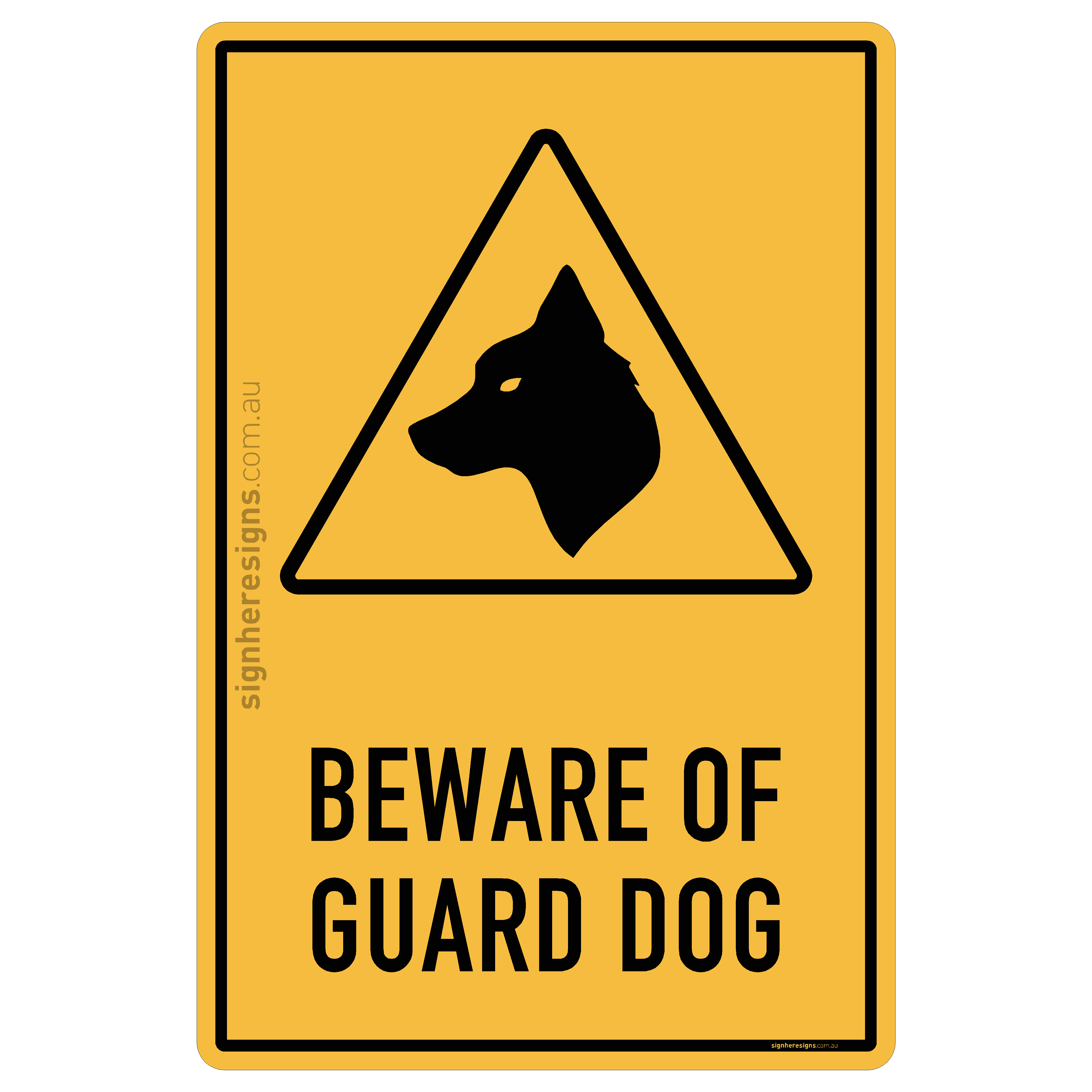 Beware Of Guard Dog – Sign Here Signs
