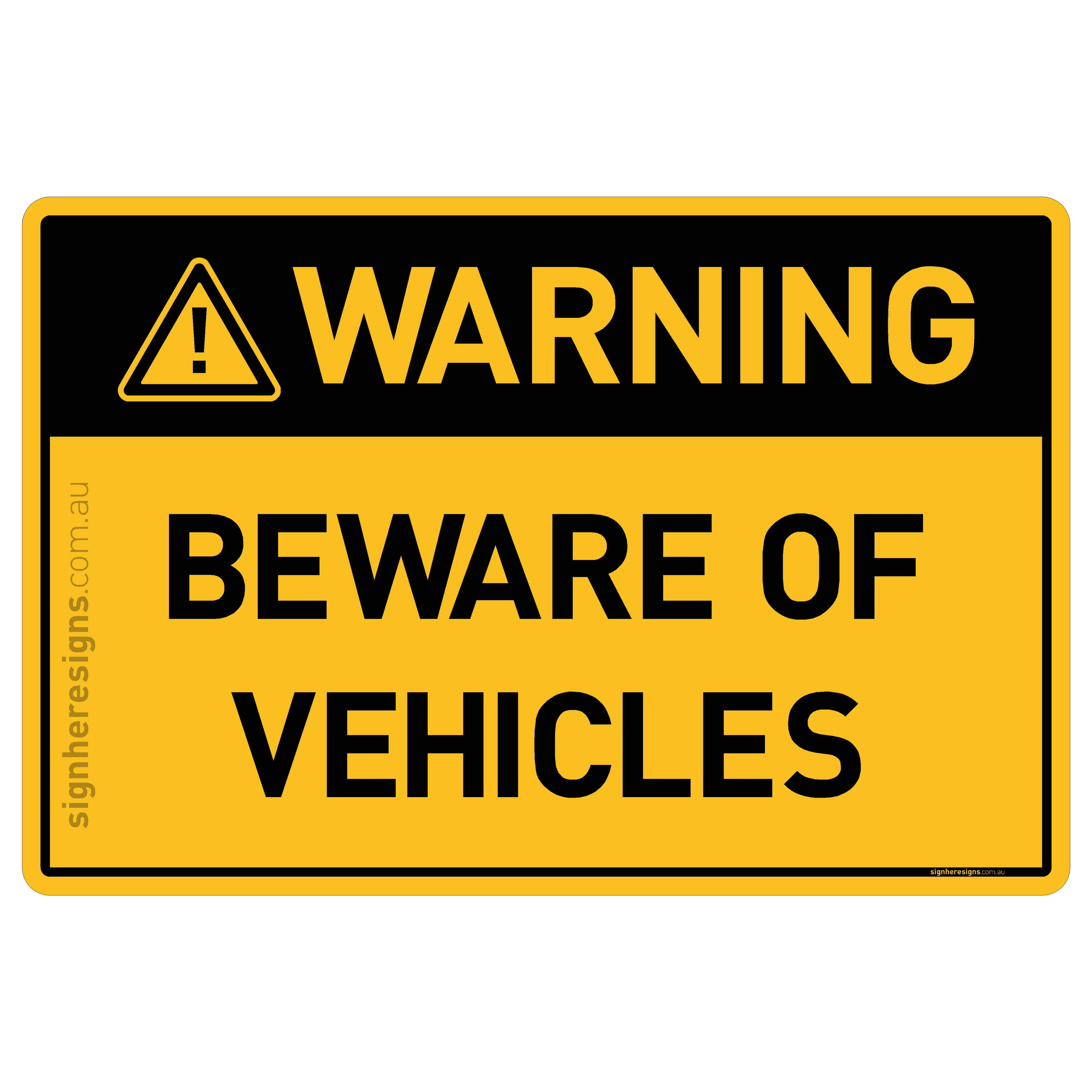 Beware Of Vehicles - Warning