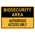 Biosecurity Area - Authorised Access Only
