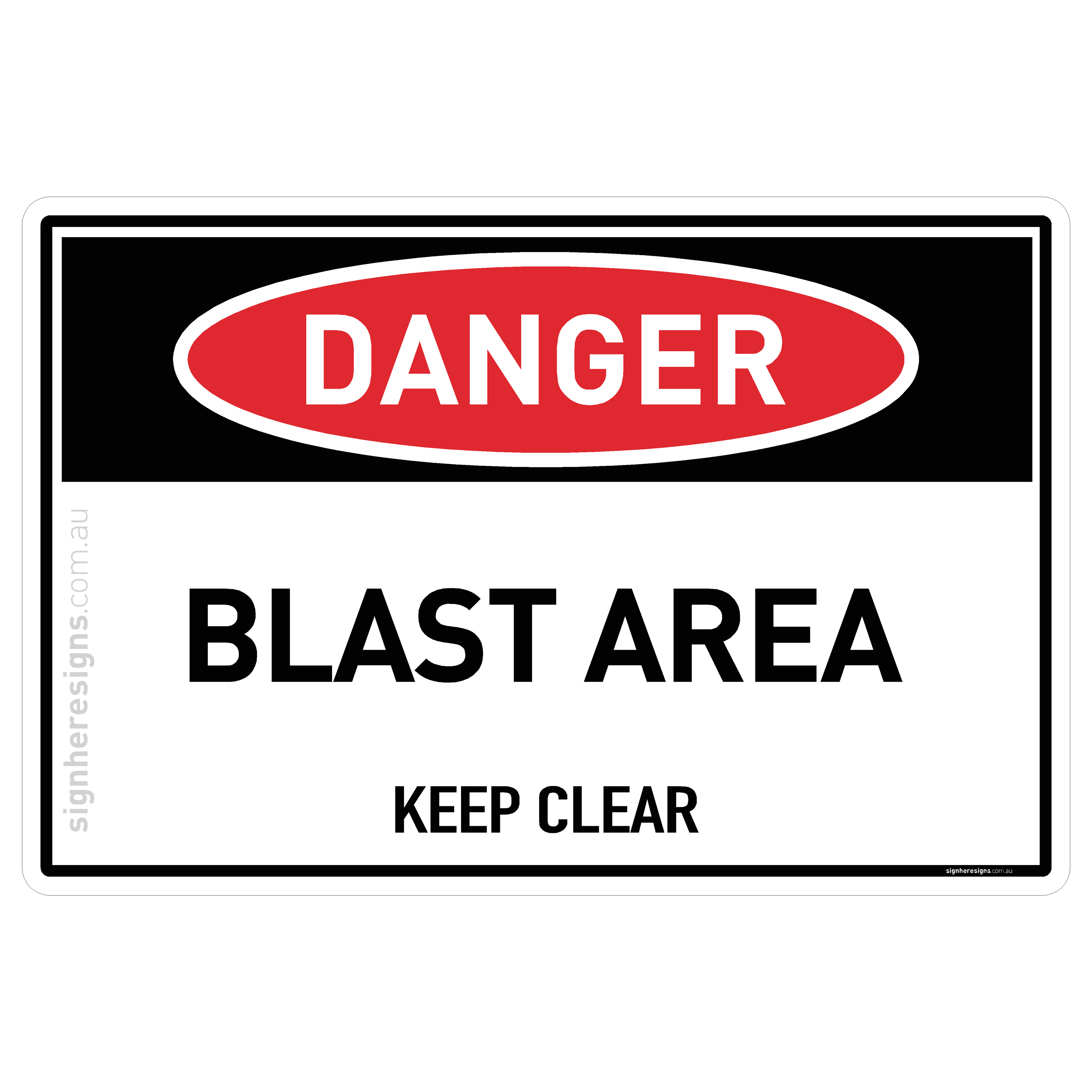 Blast Area - Keep Clear - Danger