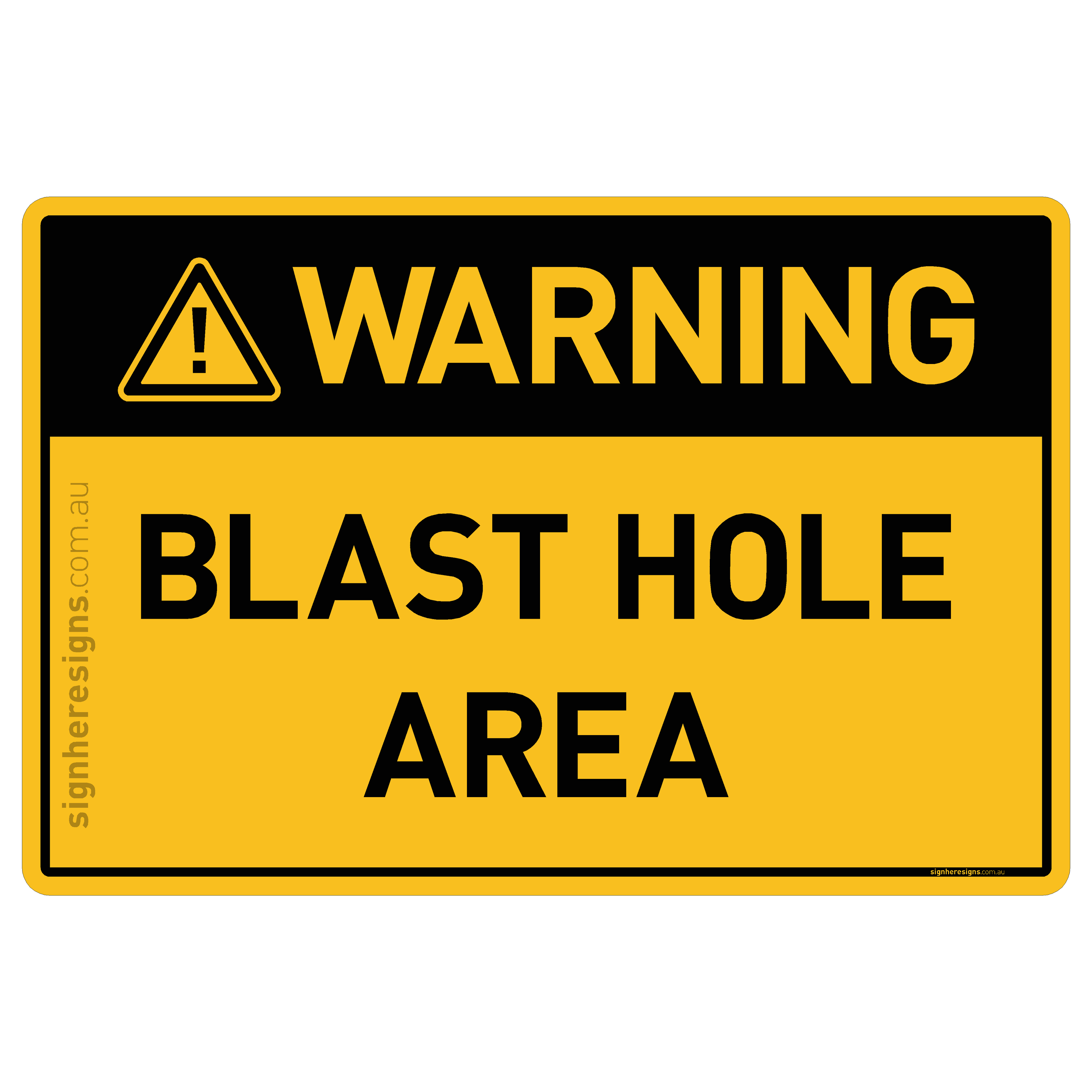 Blast Hole Area - Warning
