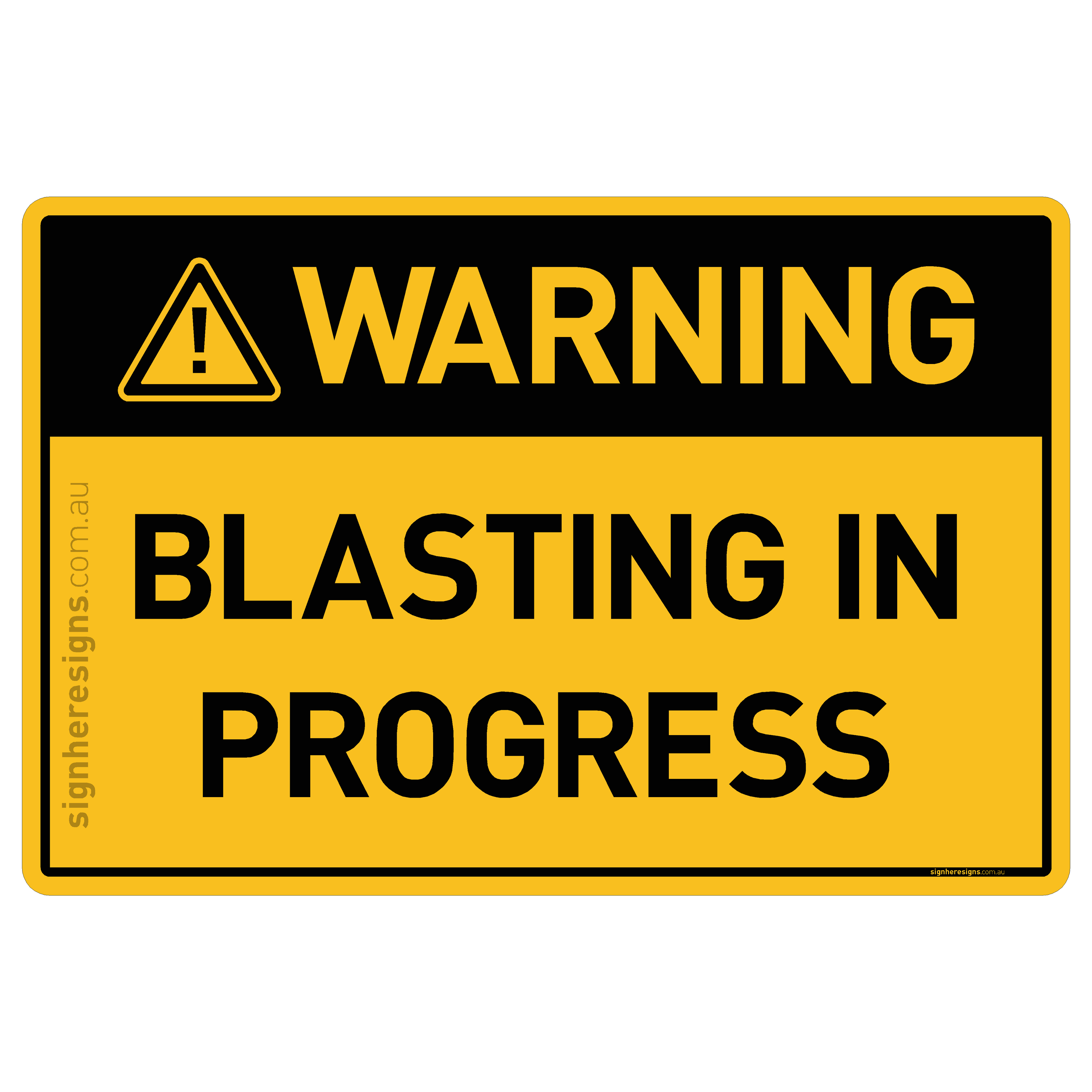 Blasting In Progress - Warning