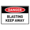 Blasting, Keep Away - Danger