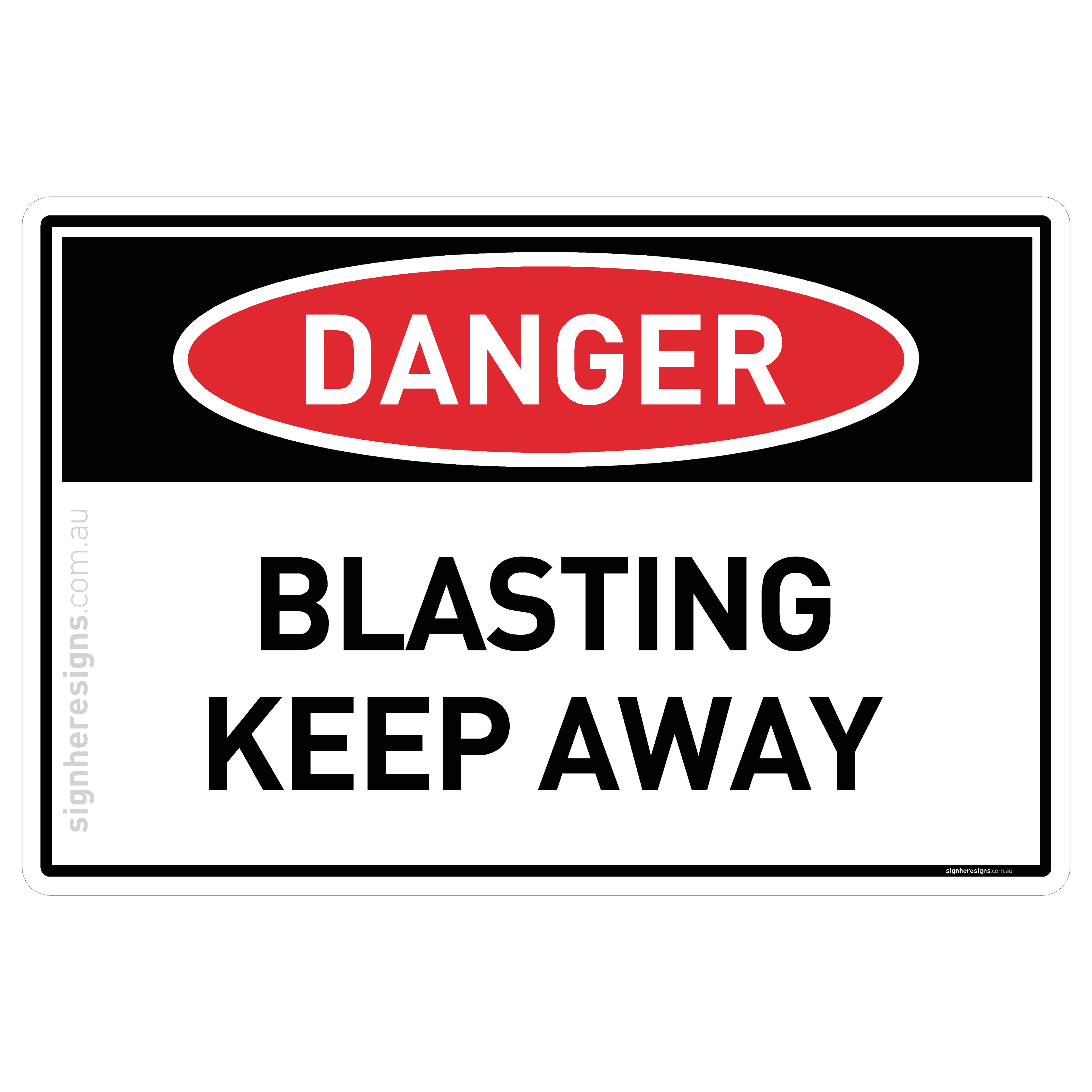 Blasting, Keep Away - Danger
