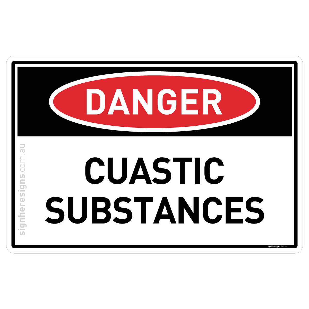 Caustic Substances Danger Sign | Sign Here Signs