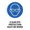 Clear Eye Protection Must Be Worn