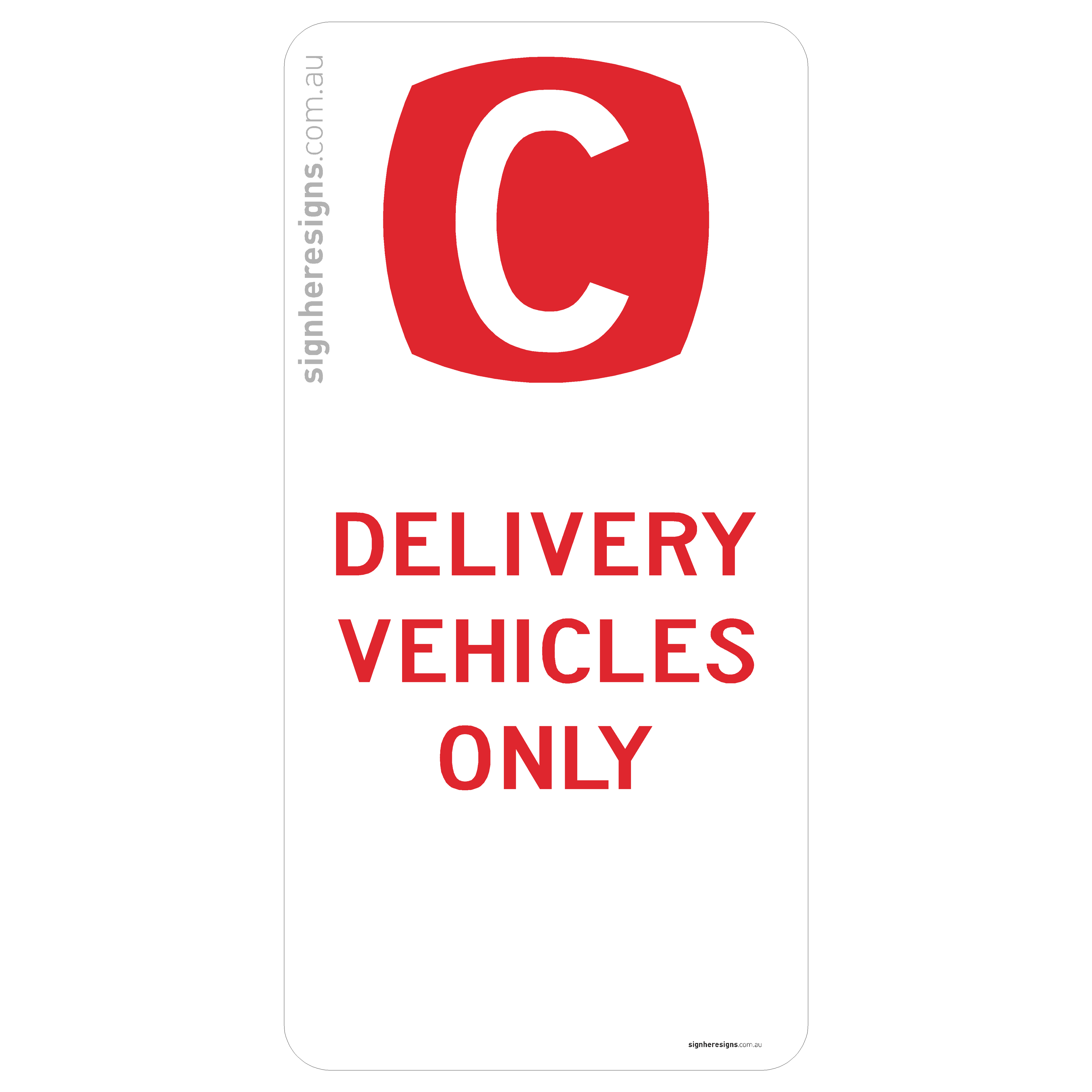Clearway - Delivery Vehicles Only
