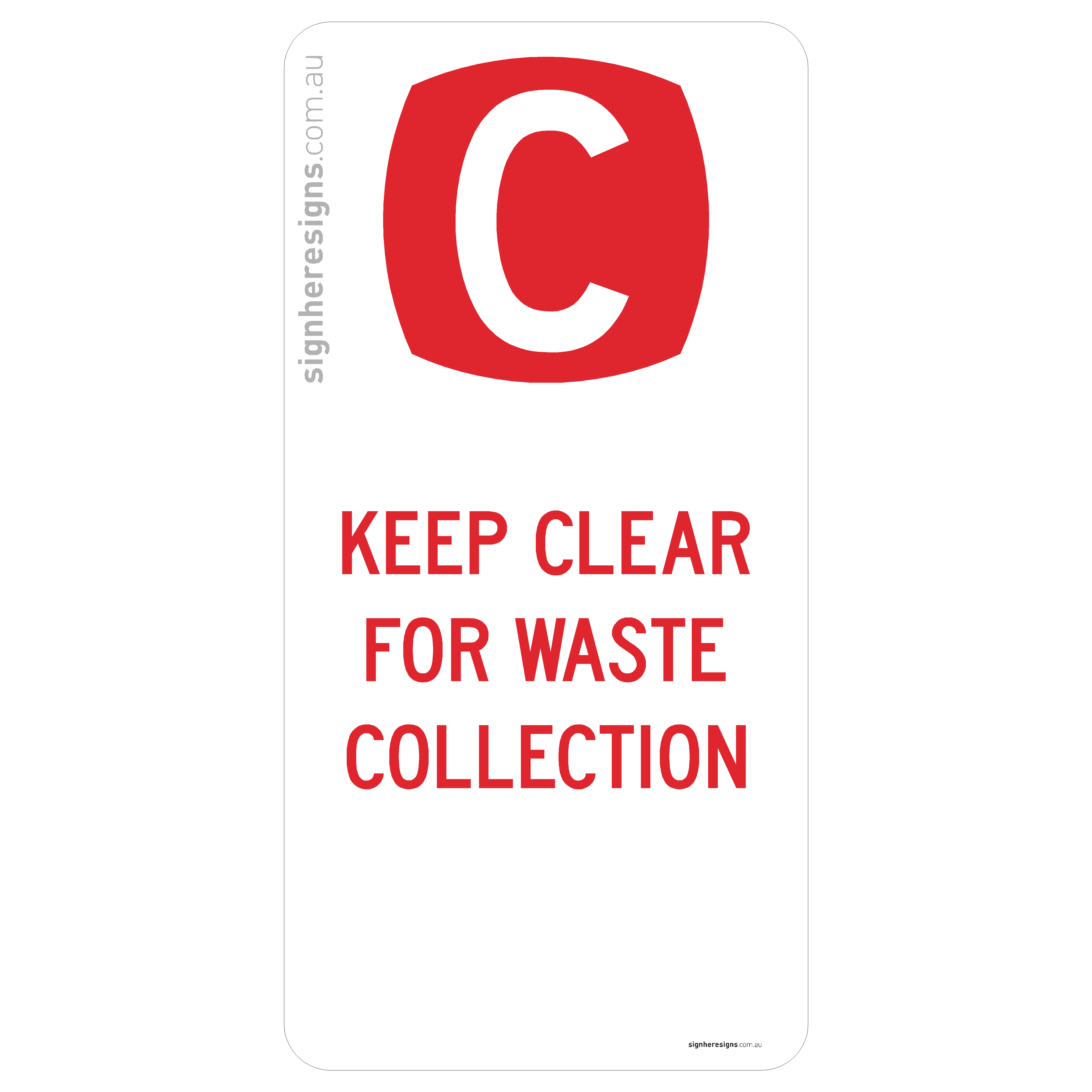 Clearway - Keep Clear For Waste Collection