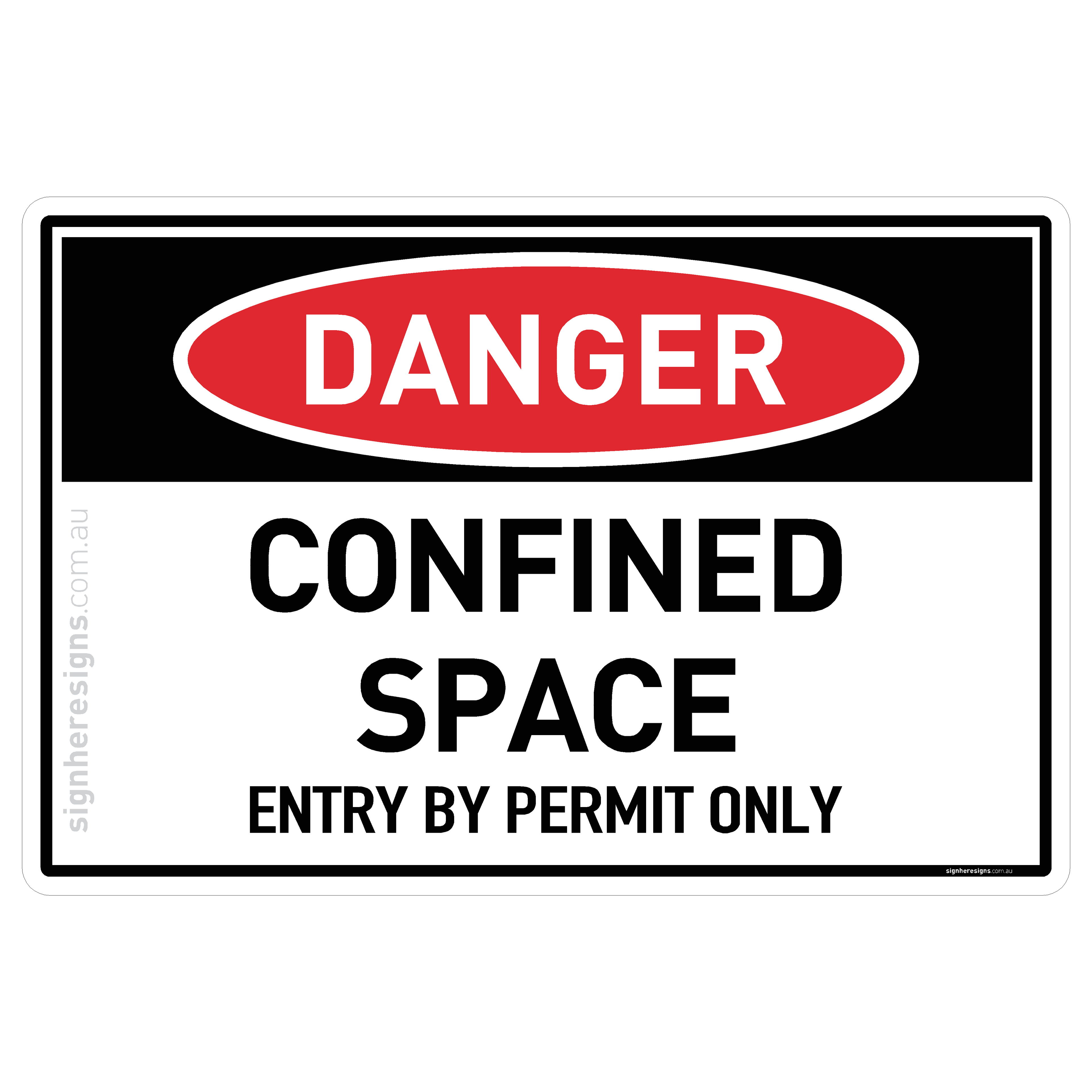 Confined Space, Entry by Permit Only - Danger