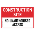 Construction Site - No Unauthorised Access