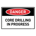 Core Drilling In Progress - Danger