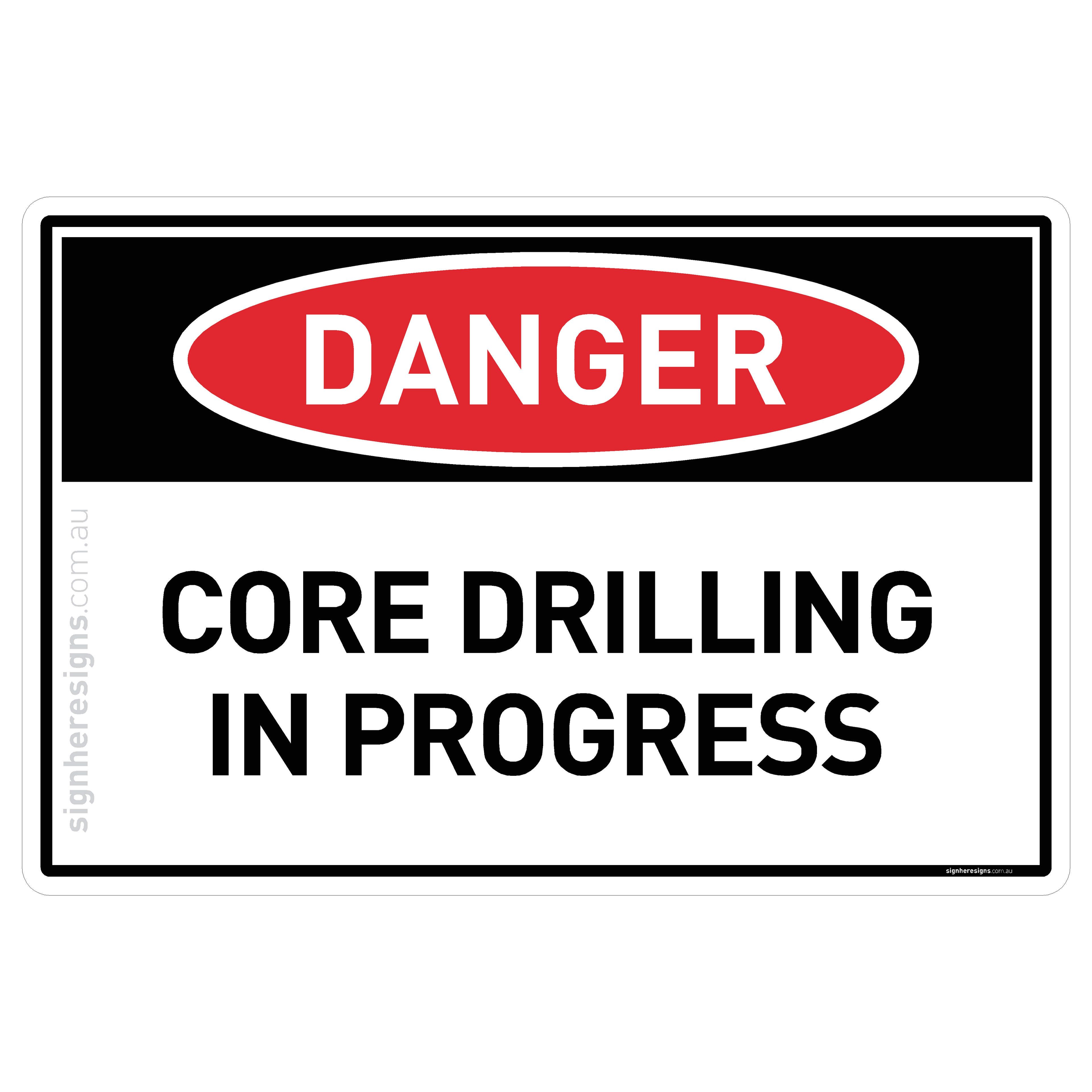 Core Drilling In Progress - Danger