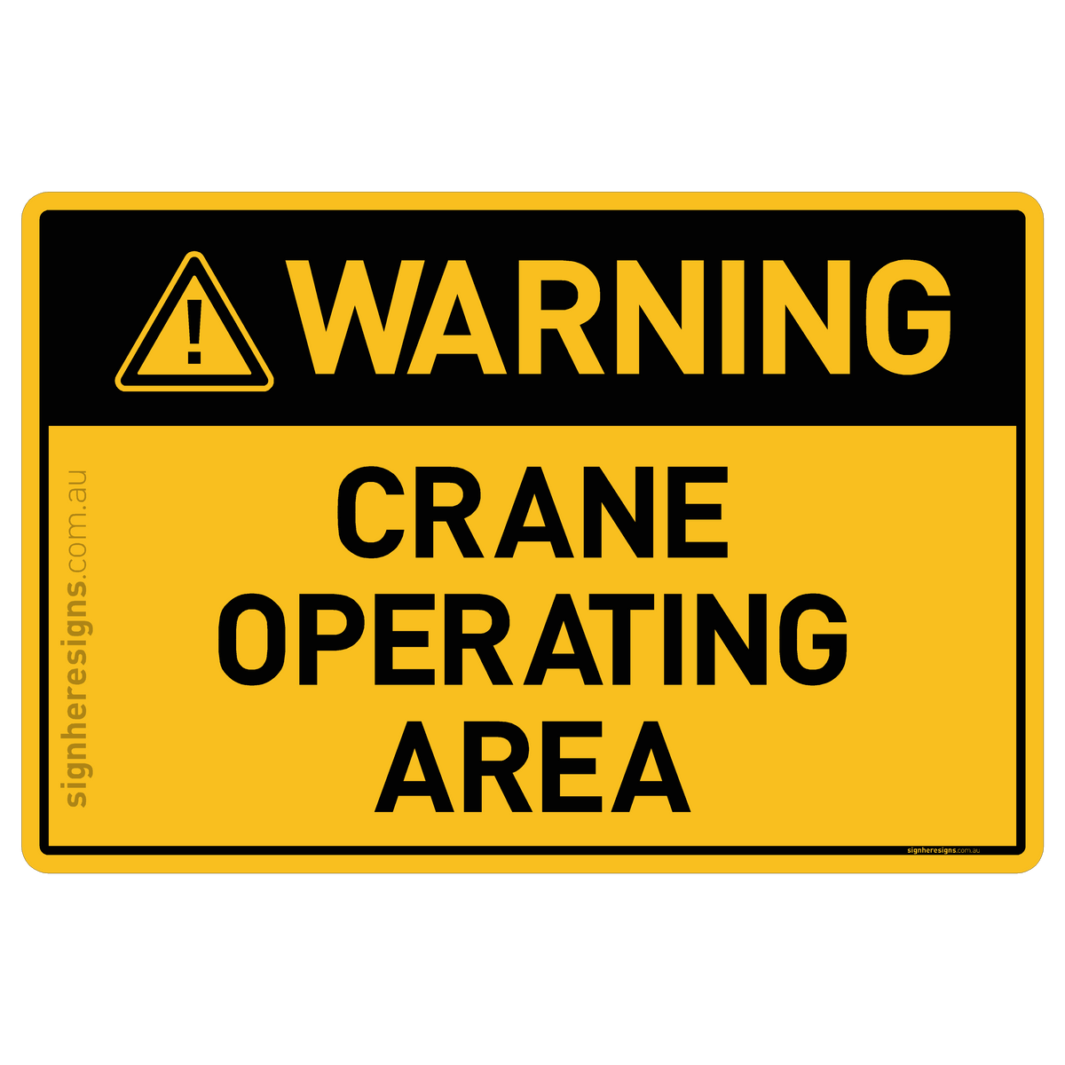 Crane Operating Area Warning Sign | Buy Online – Sign Here Signs