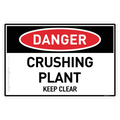 Crushing Plant - Keep Clear - Danger