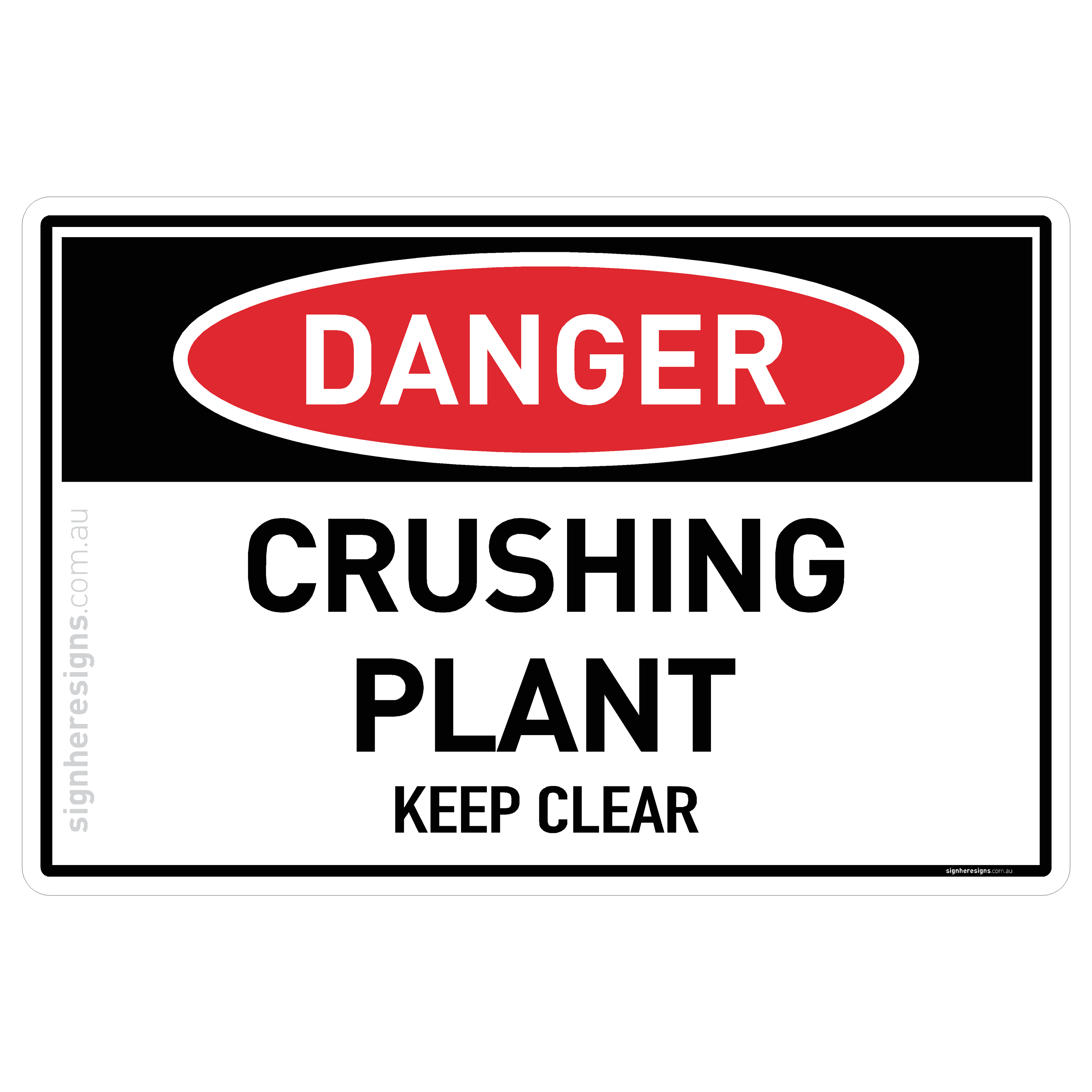 Crushing Plant - Keep Clear - Danger