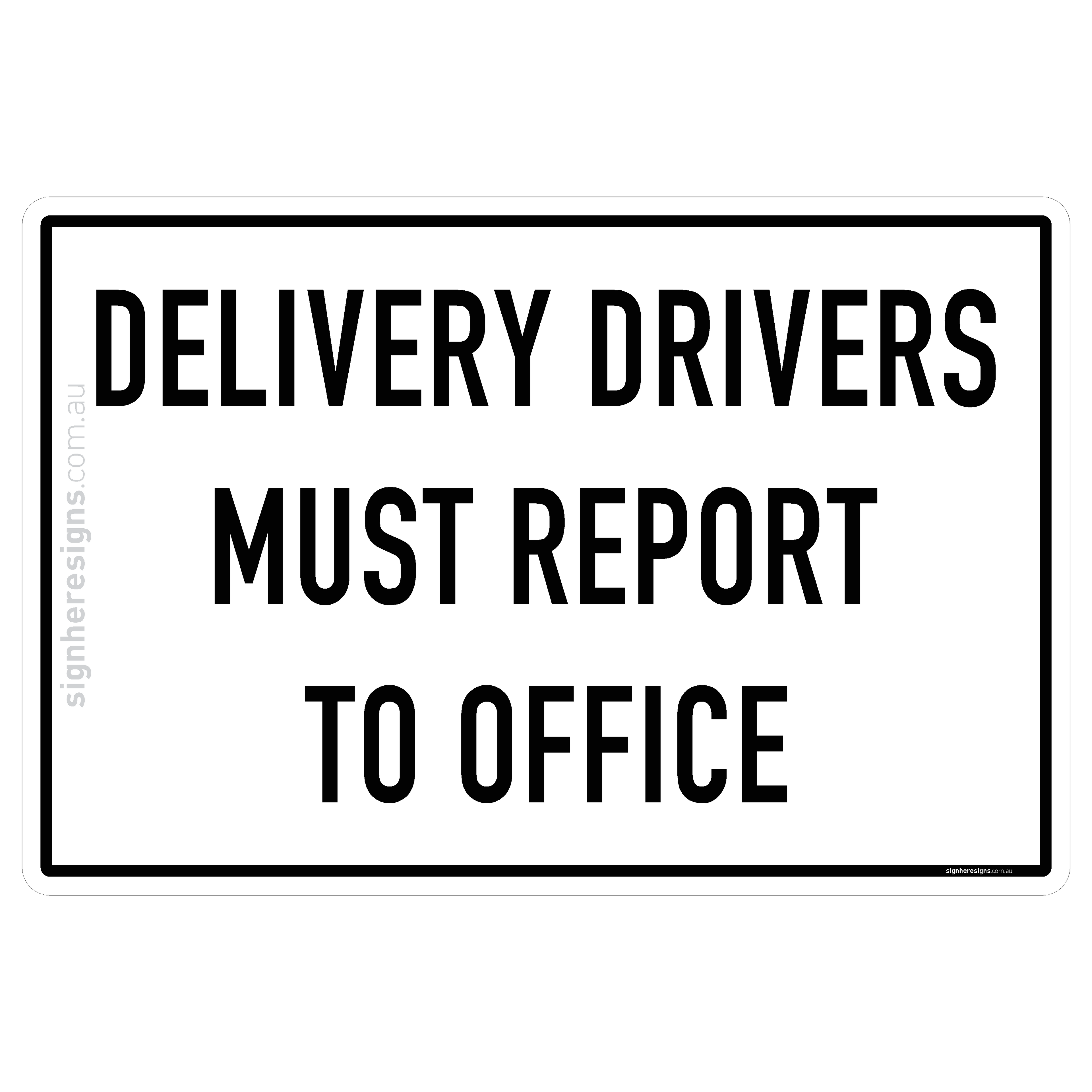 Delivery Drivers Must Report To Office