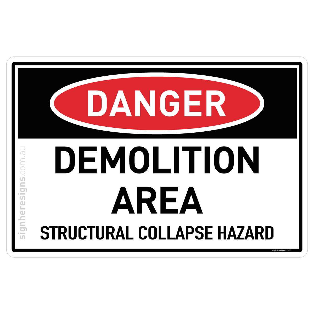 Collapse Asl Demolition Area - Structural Collapse Hazard Danger Sign | Sign Here Signs