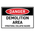 Demolition Area - Structural Collapse Hazard - Danger