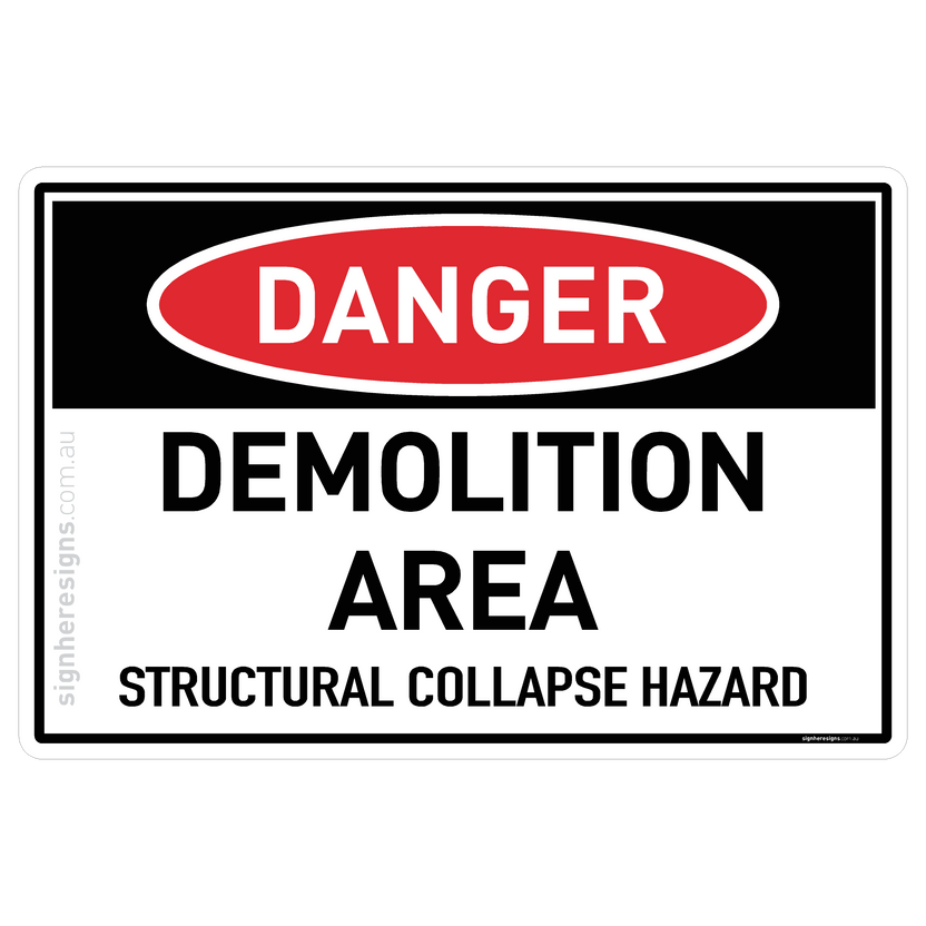 Demolition Area - Structural Collapse Hazard Danger Sign | Sign Here Signs