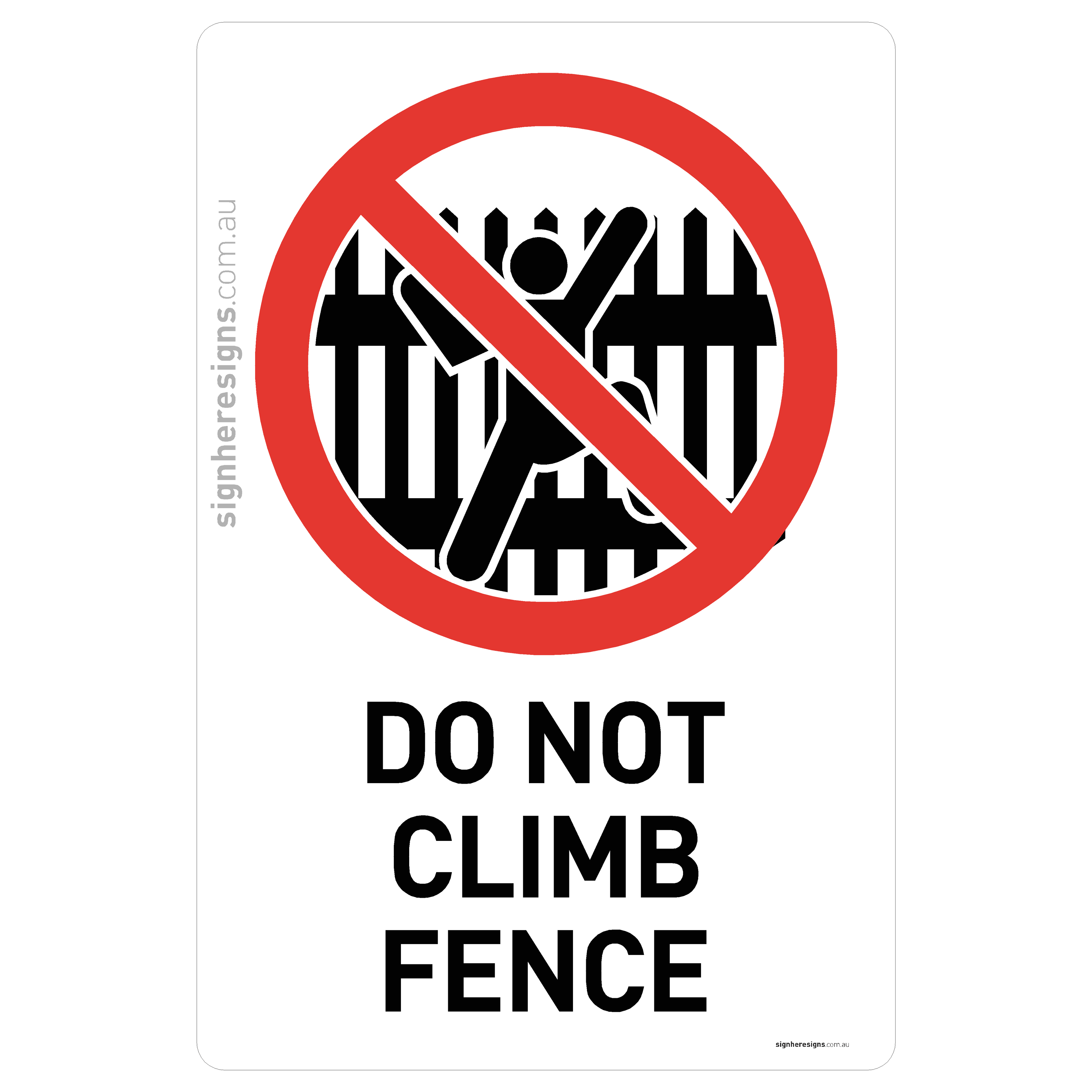 Do Not Climb Fence