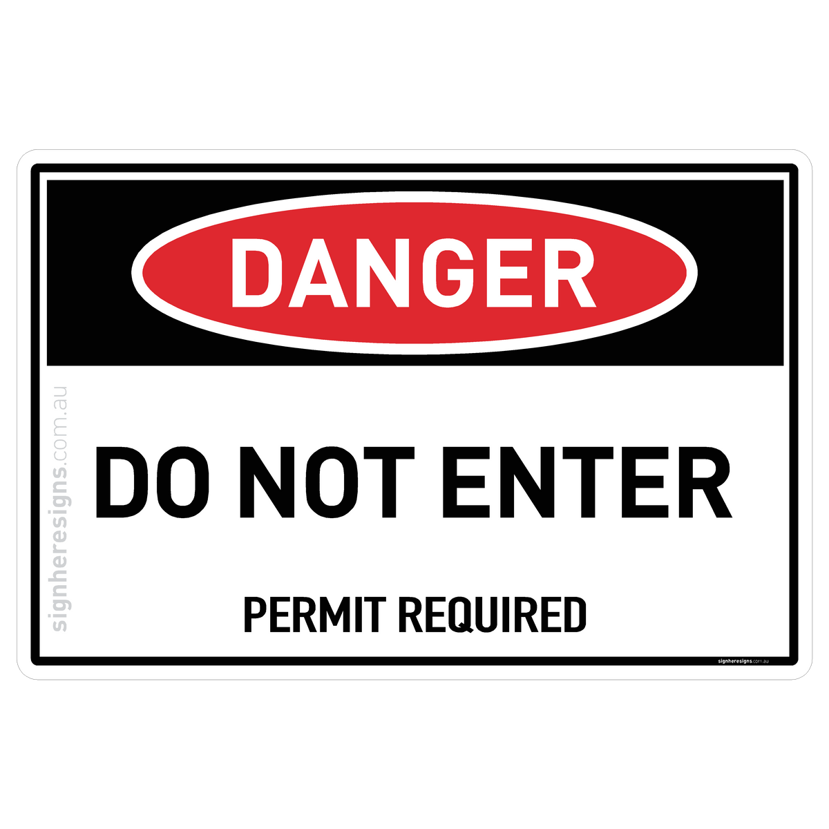 Do Not Enter - Permit Required Danger Sign | Sign Here Signs