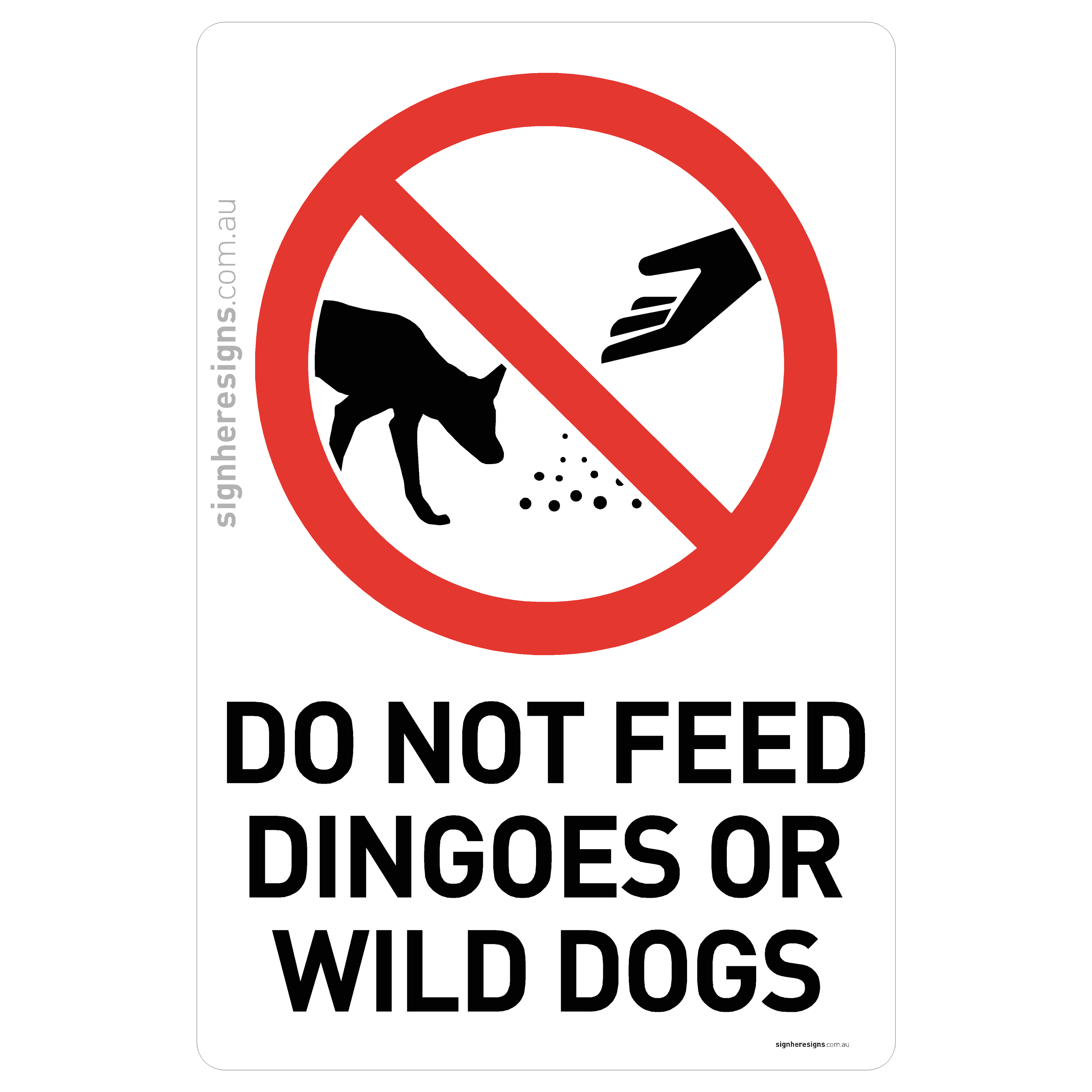 Do Not Feed Dingoes Or Wild Dogs