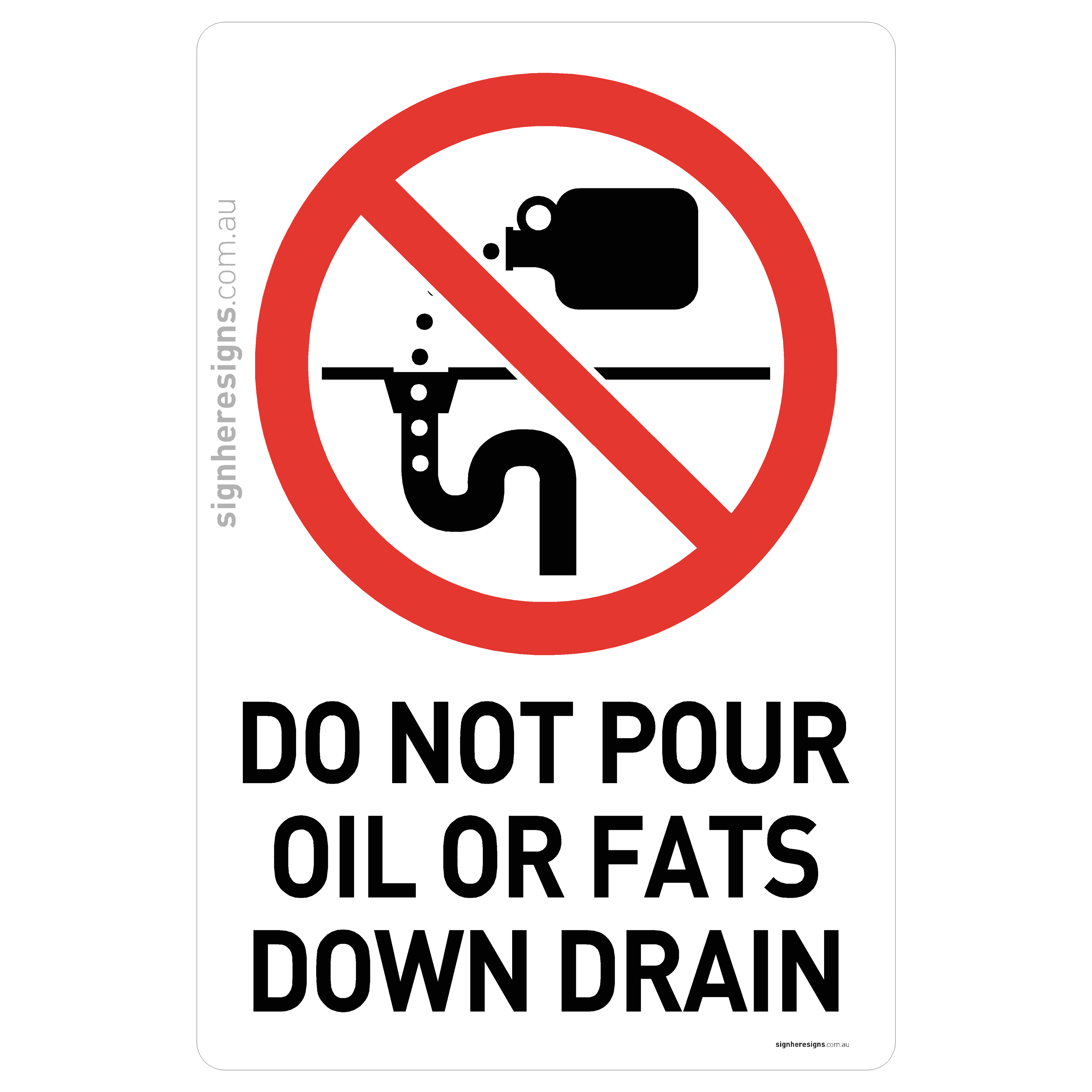 Do Not Pour Oil Or Fats Down Drain