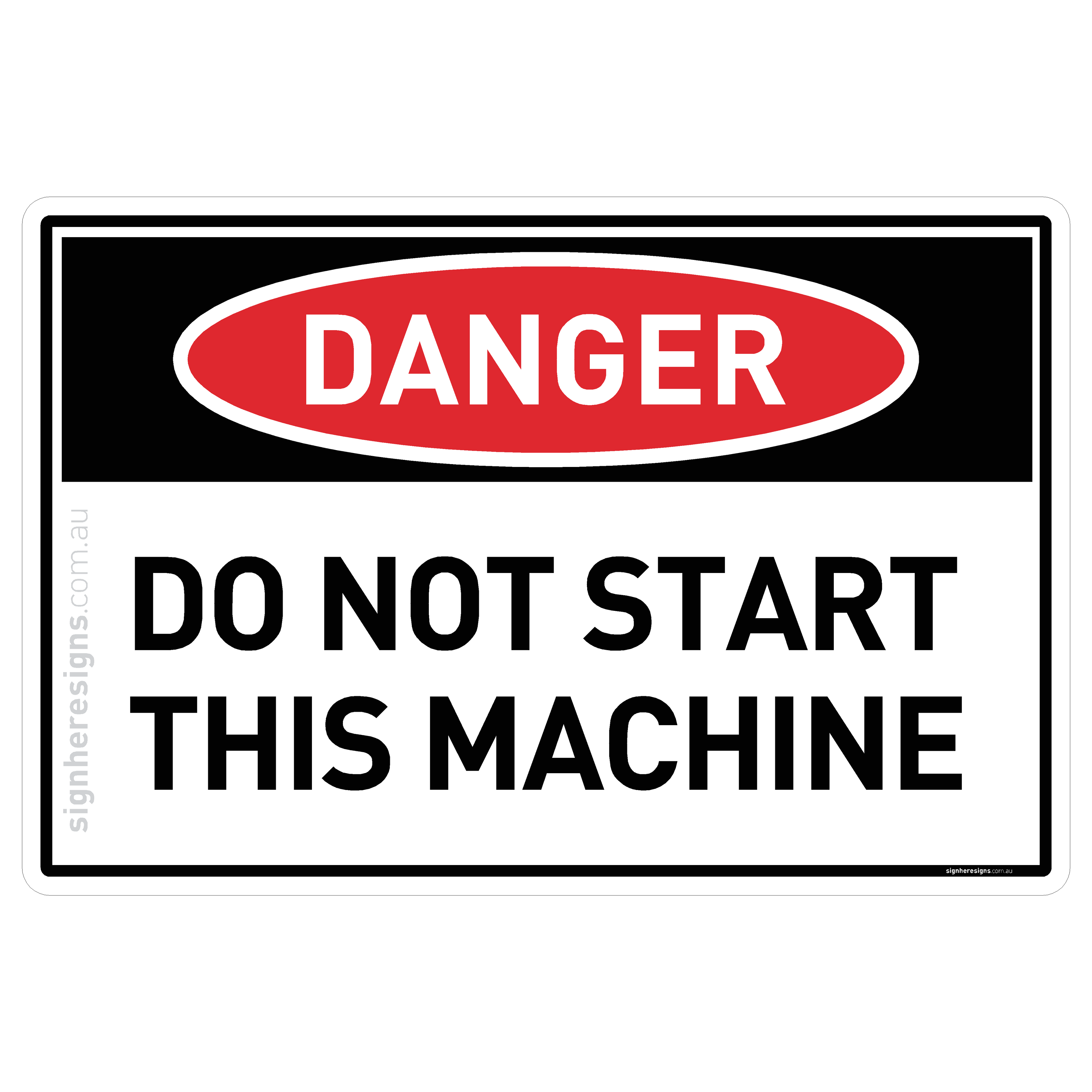 Do Not Start This Machine - Danger