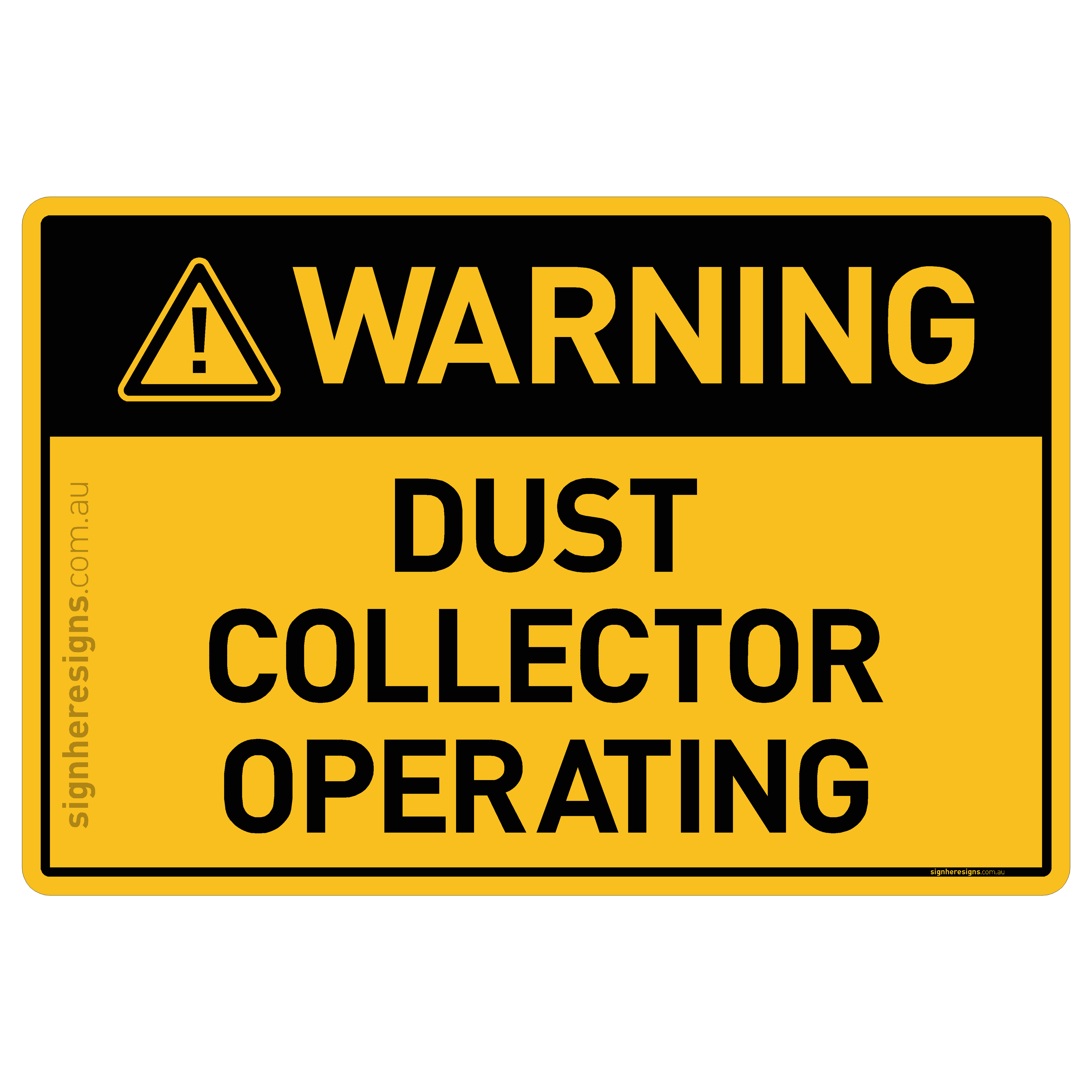 Dust Collector Operating - Warning