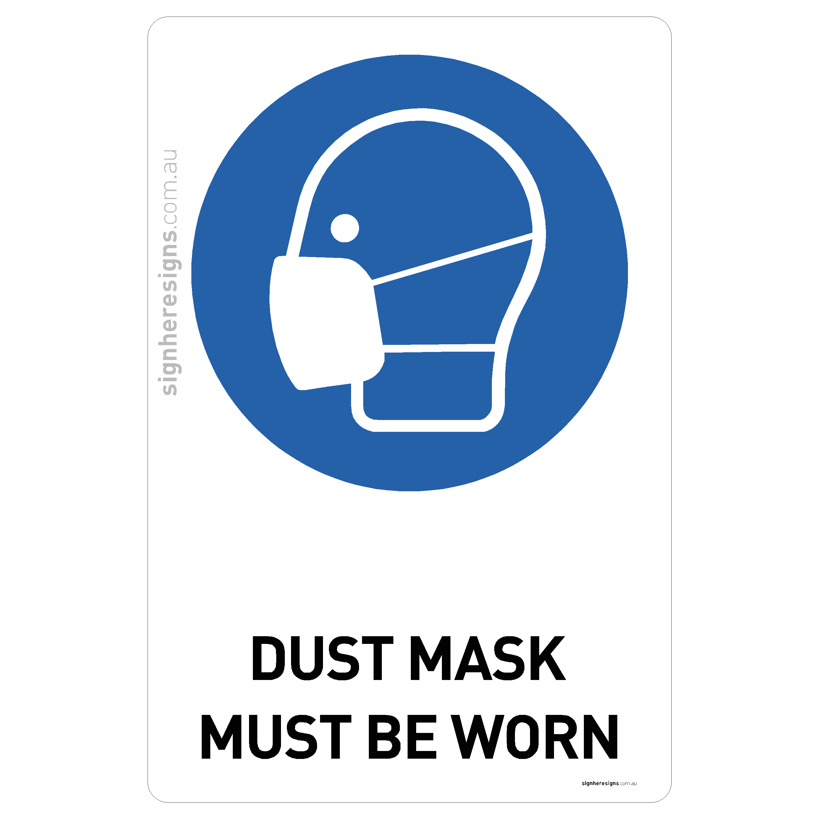 Dust Mask Must Be Worn Sign - Mandatory Safety Sign – Sign Here Signs
