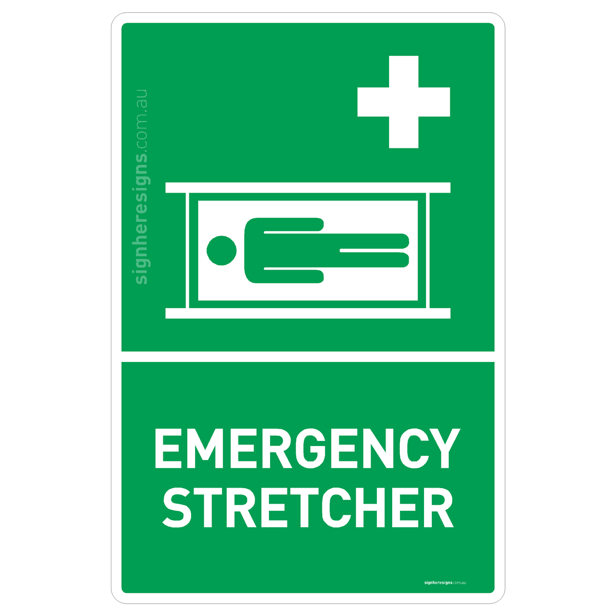Emergency Stretcher Sign - Safe Condition Sign – Sign Here Signs