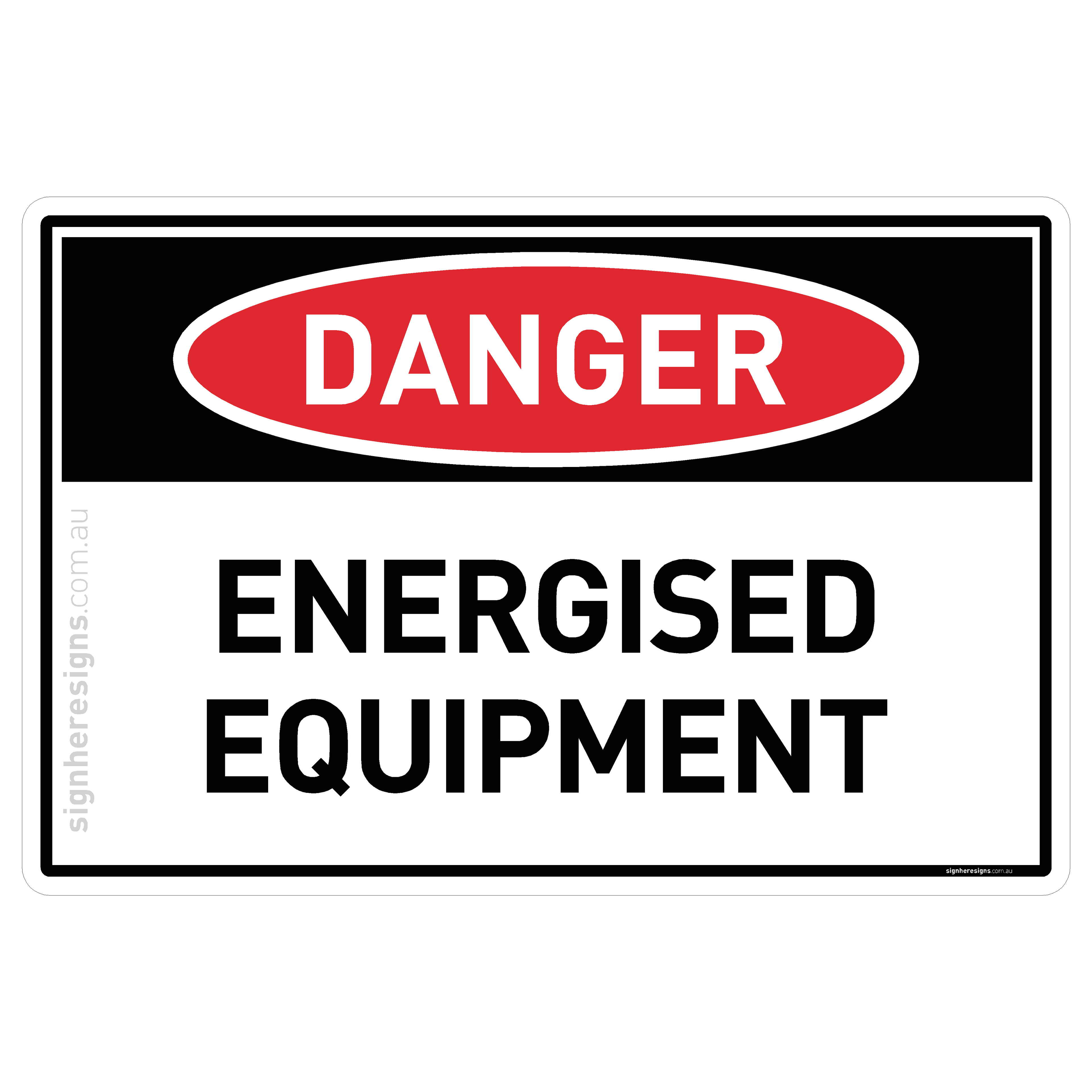 Energised Equipment - Danger