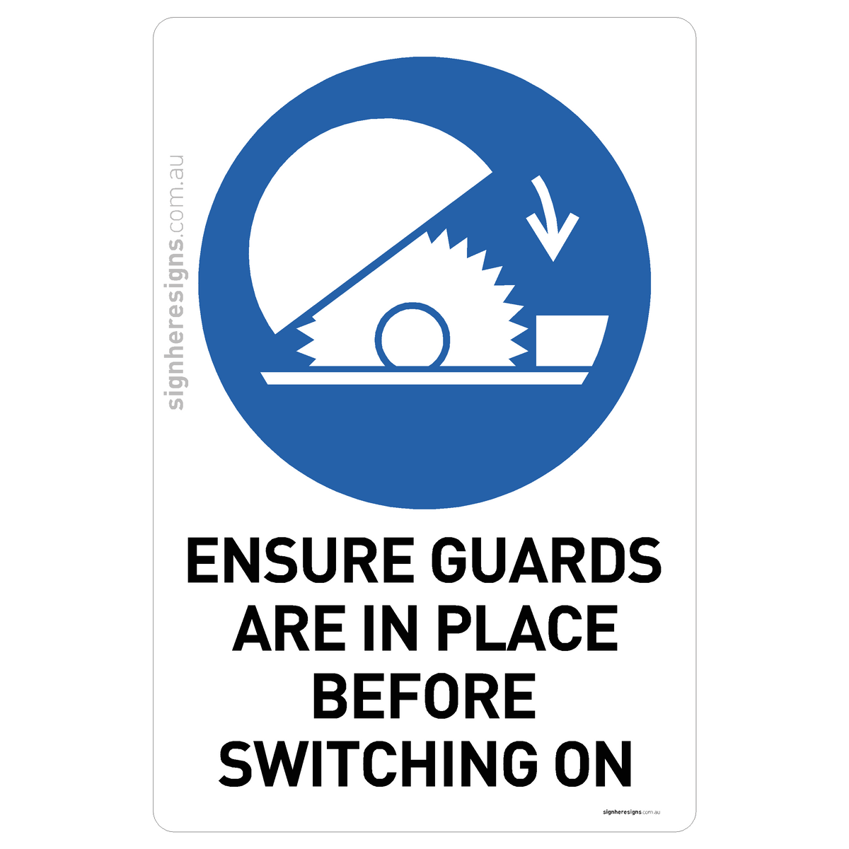 Ensure Guards Are In Place Before Switching On Sign - Mandatory Safety ...