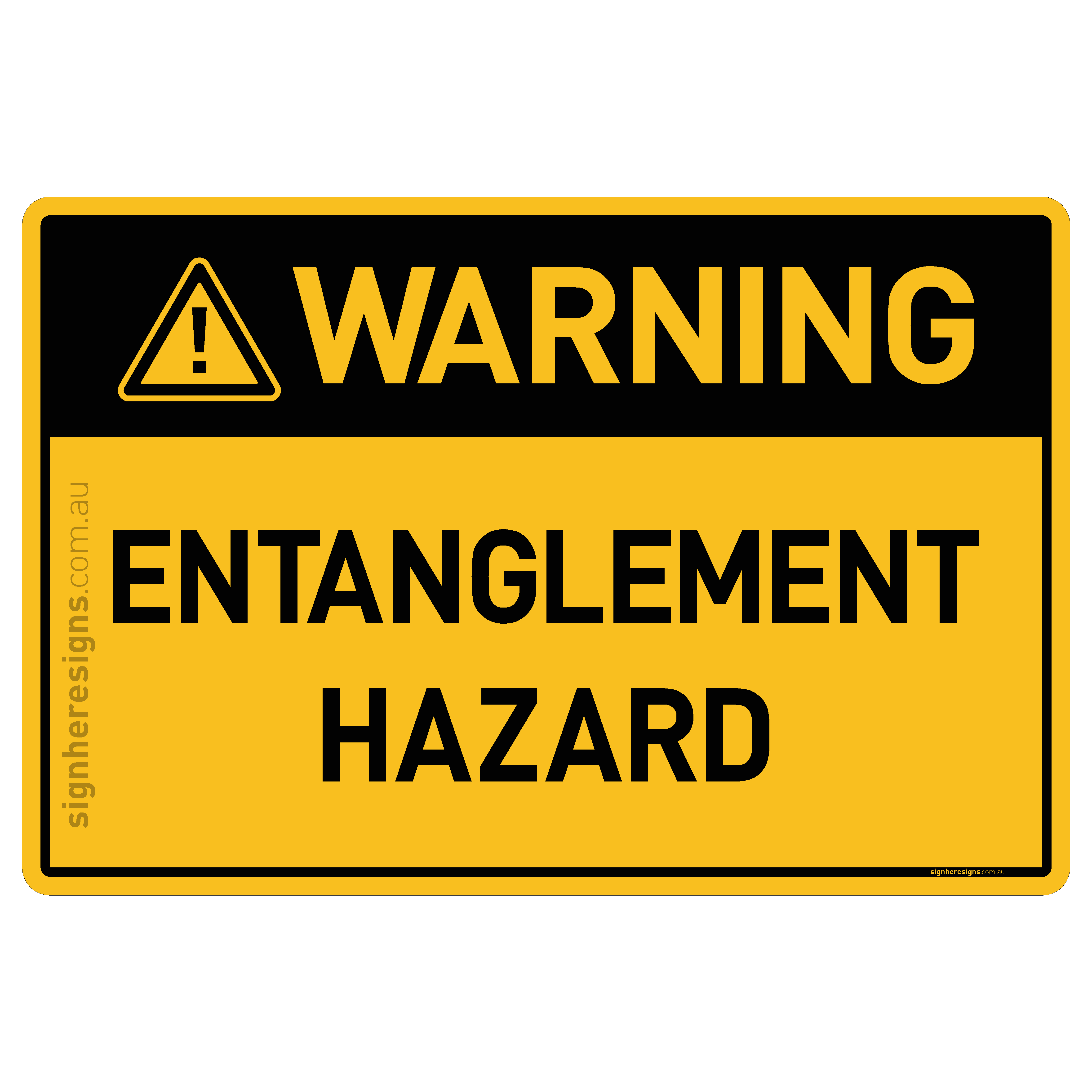 Entanglement Hazard Warning Sign | Buy Online – Sign Here Signs