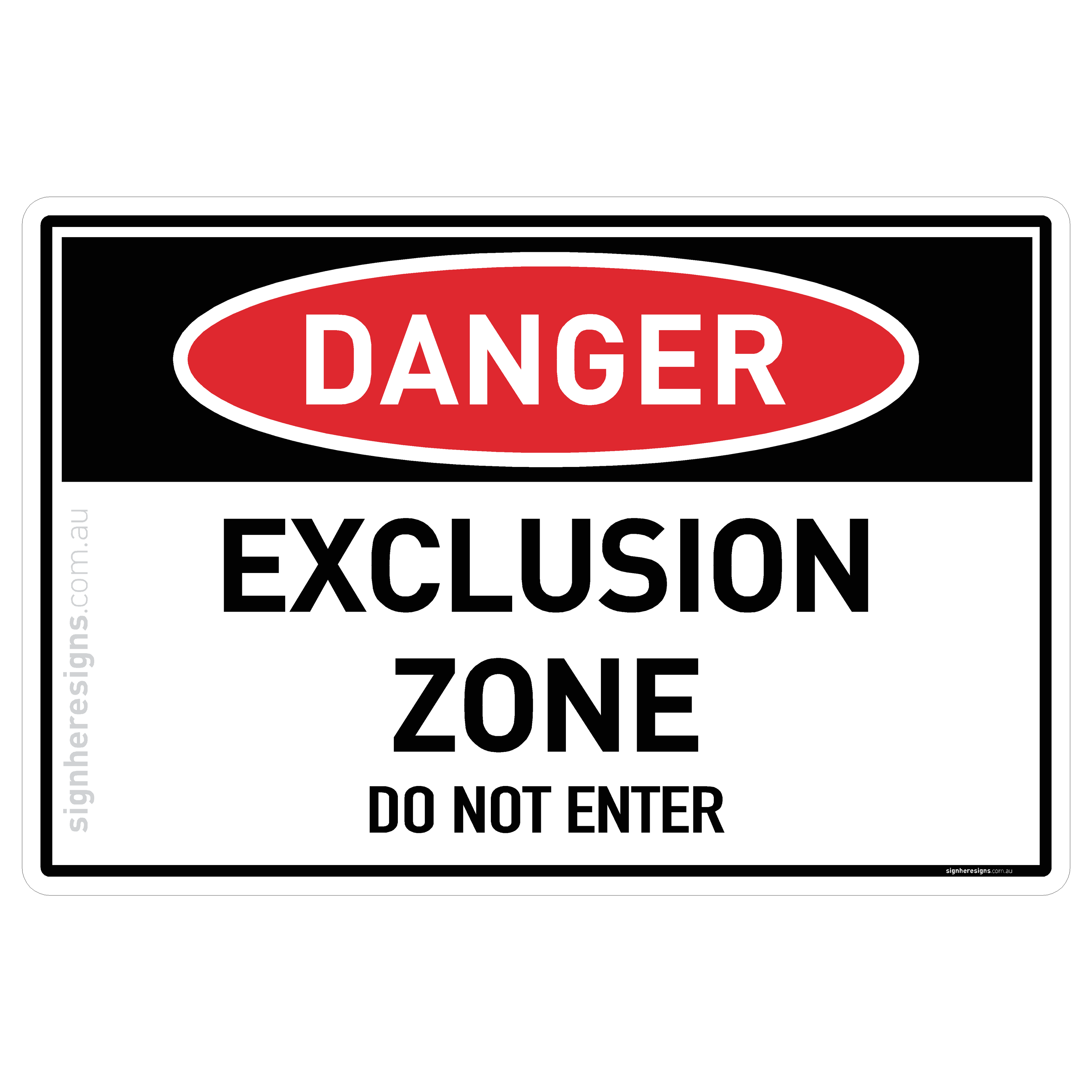 Exclusion Zone - Do Not Enter - Danger