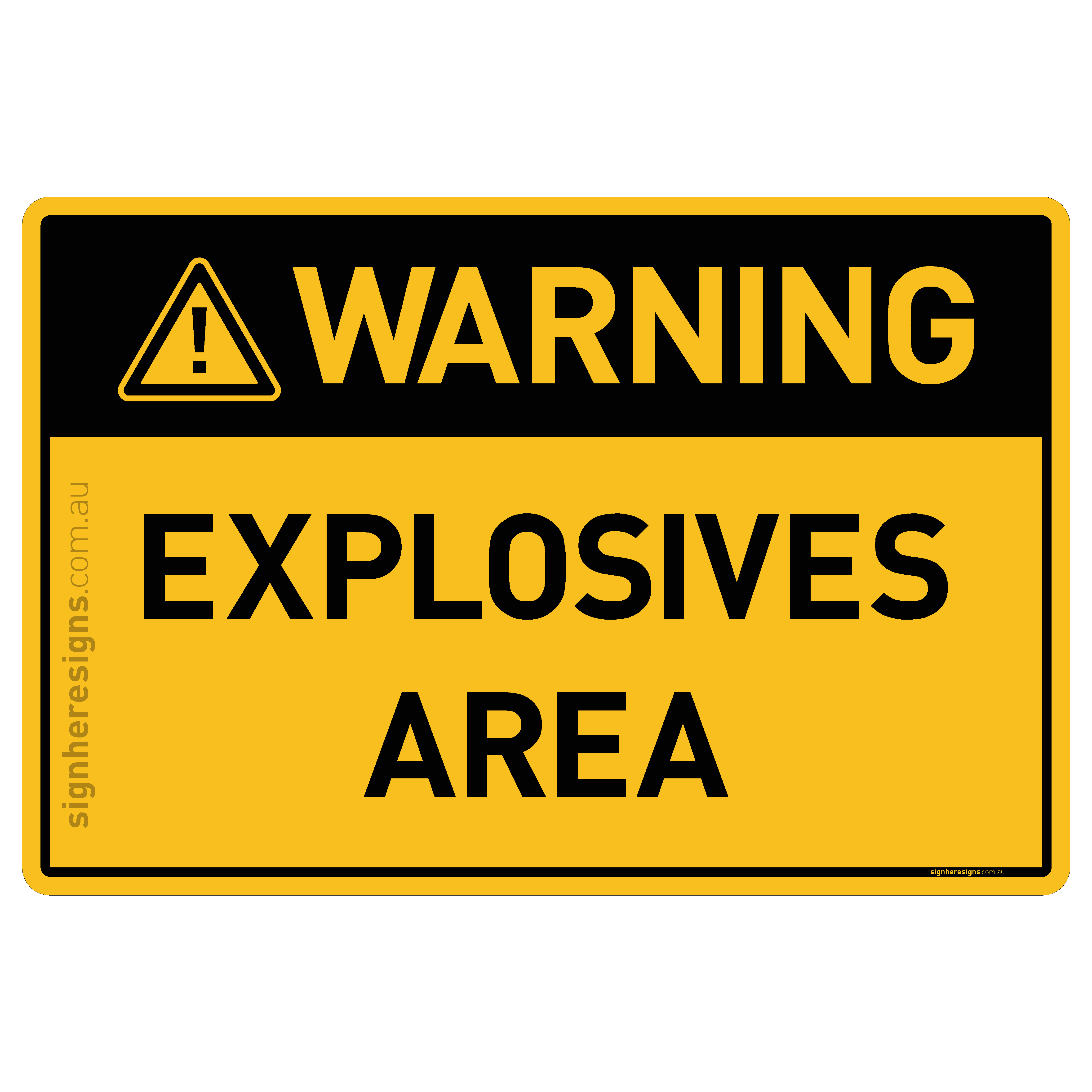 Explosives Area Warning Sign | Buy Online – Sign Here Signs