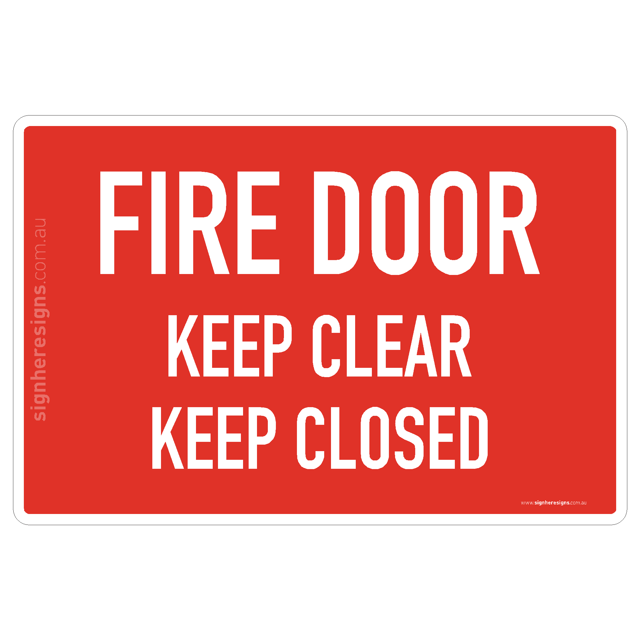 Fire Door - Keep Clear - Keep Closed
