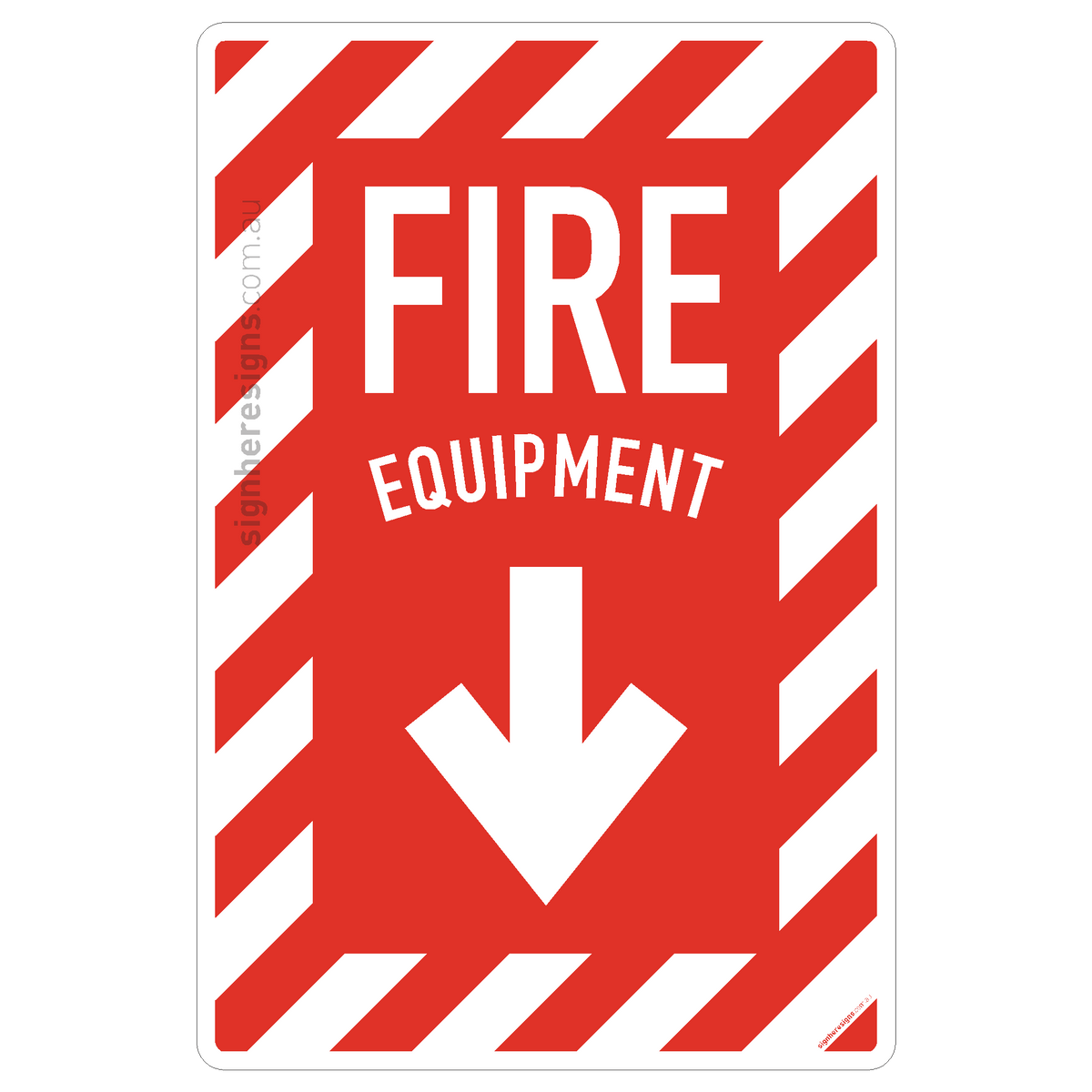 Fire Equipment - Chevron (Down Arrow) Sign - Fire Safety – Sign Here Signs