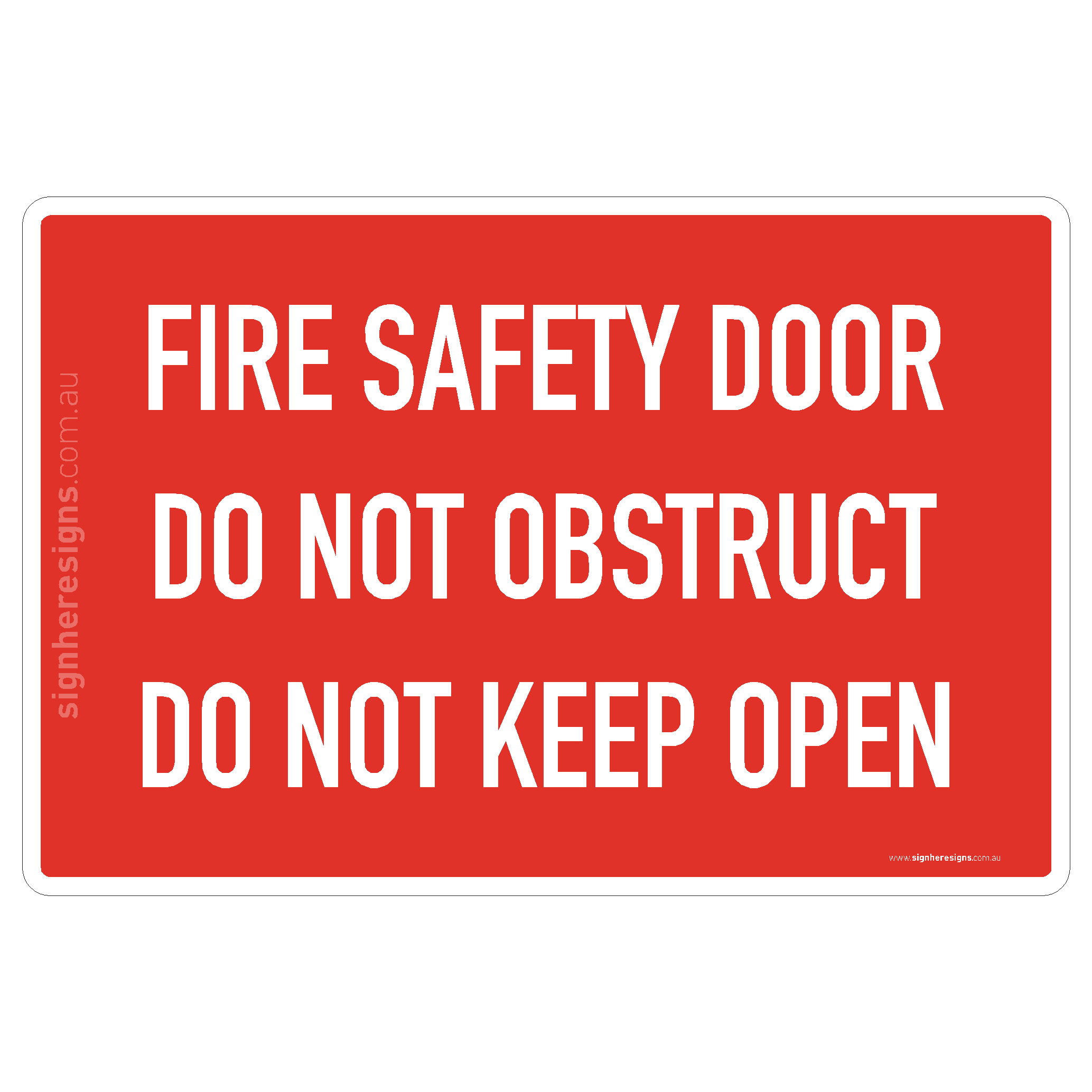 Fire Safety Door - Do Not Obstruct - Do Not Keep Open