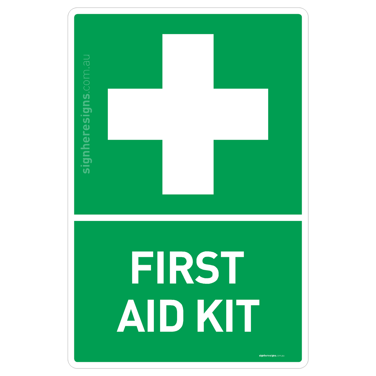 First Aid Kit Sign - Safe Condition Sign – Sign Here Signs