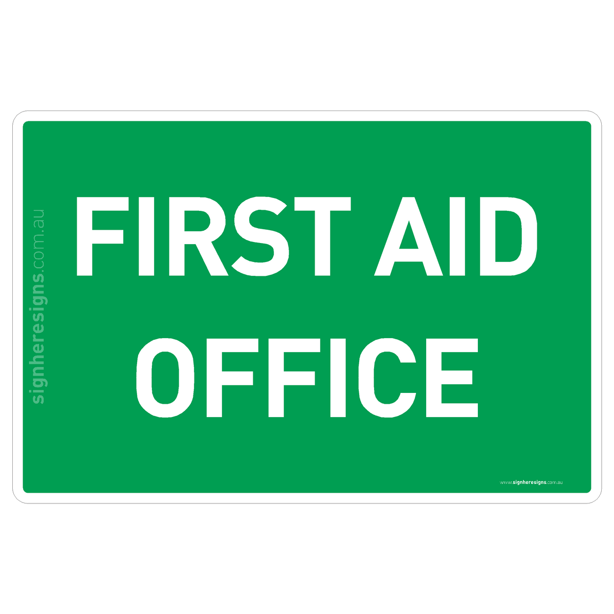 First Aid Office Sign - Safe Condition Sign – Sign Here Signs