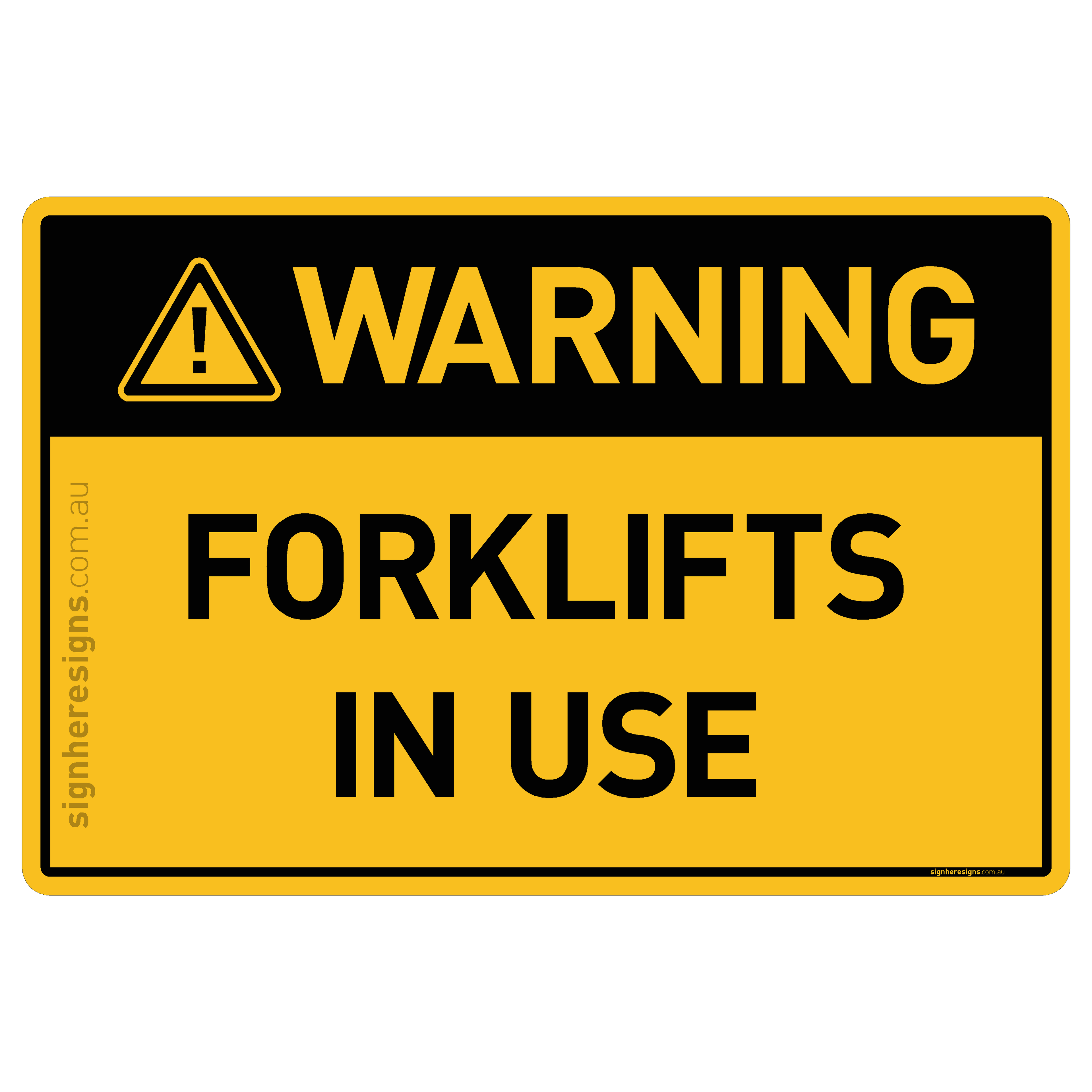 Forklifts In Use - Warning